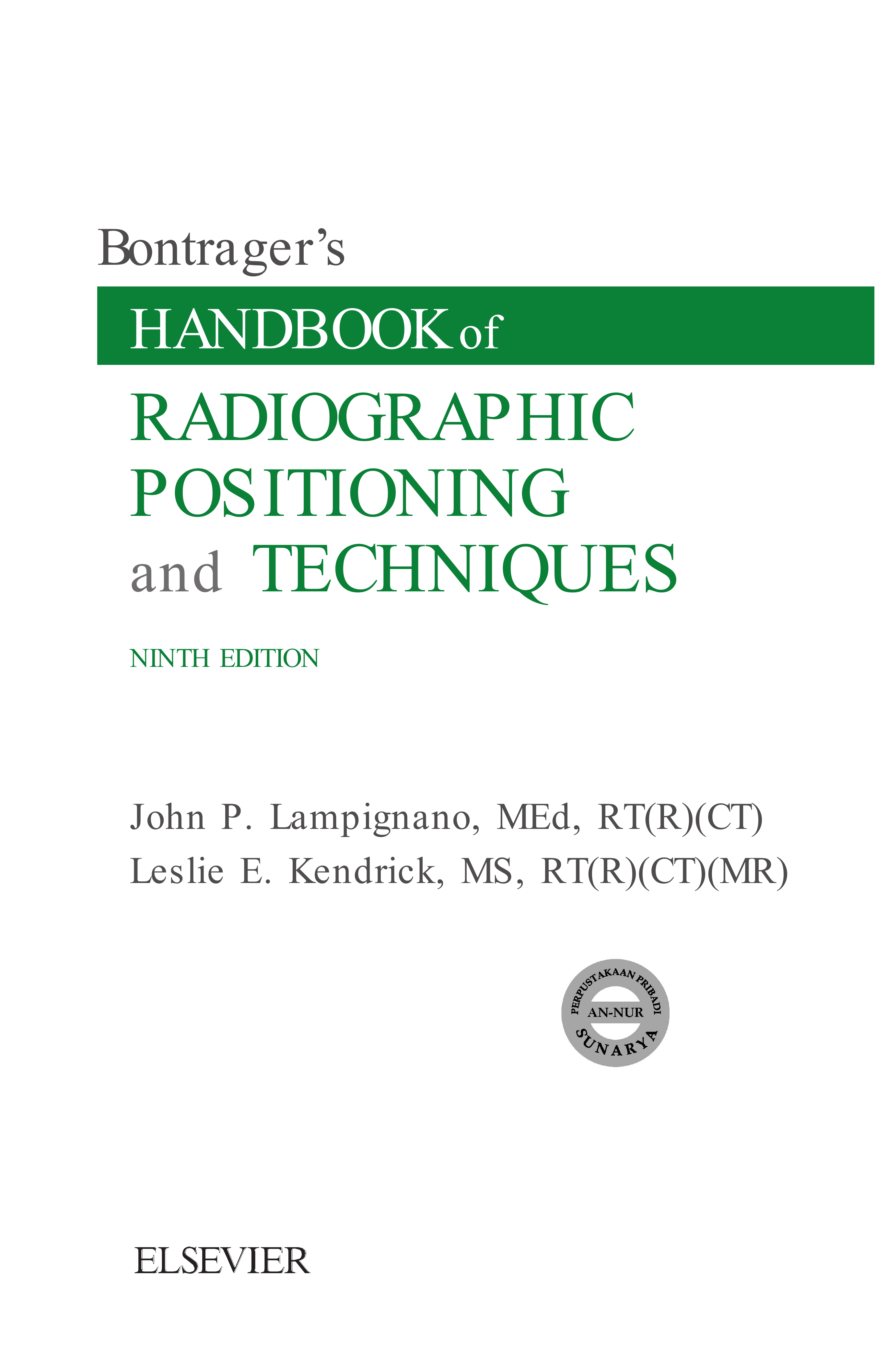 Bontrager's Handbook of Radiographic Positioning and Techniques - E-Book