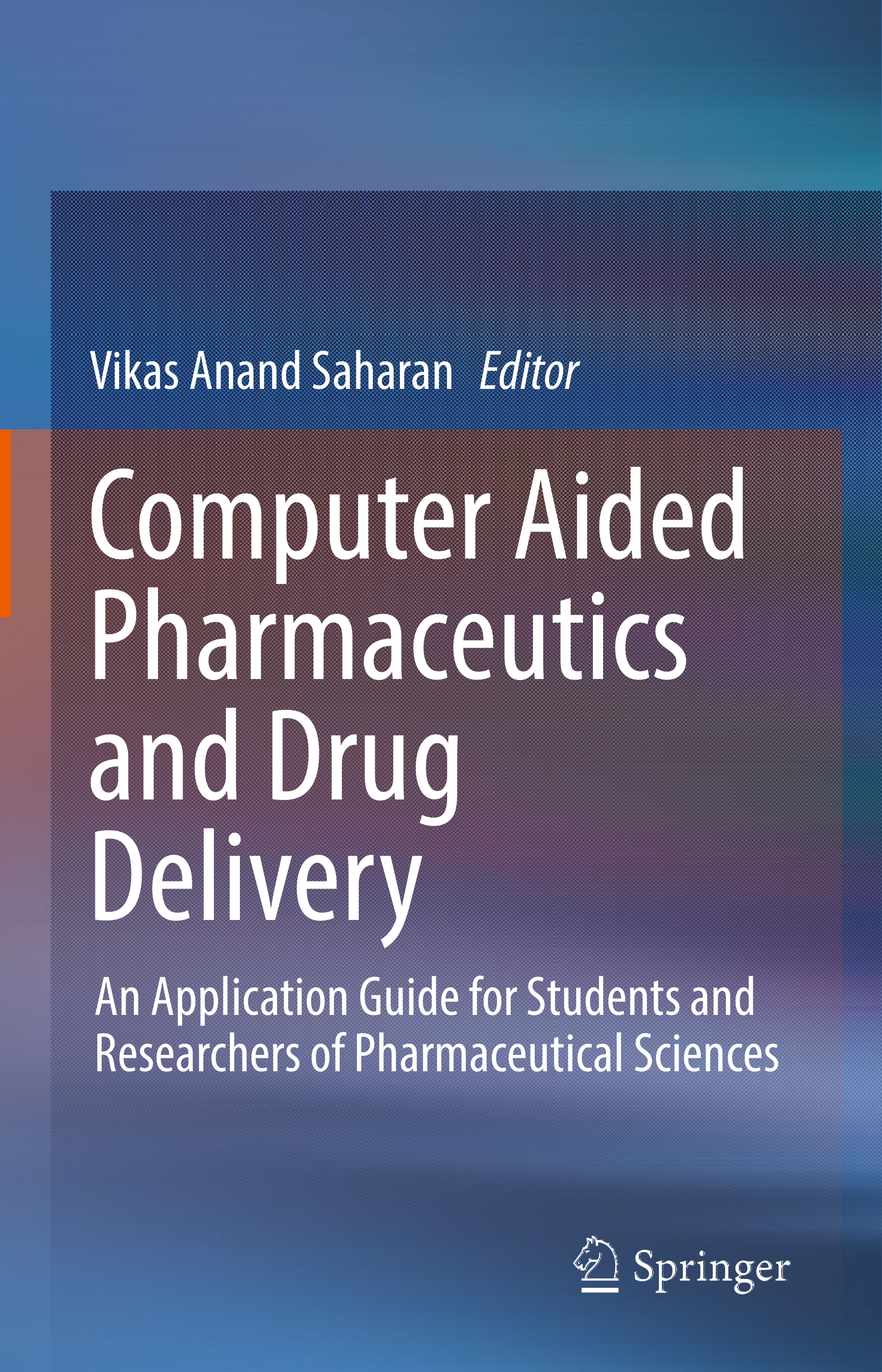 Computer Aided Pharmaceutics and Drug Delivery