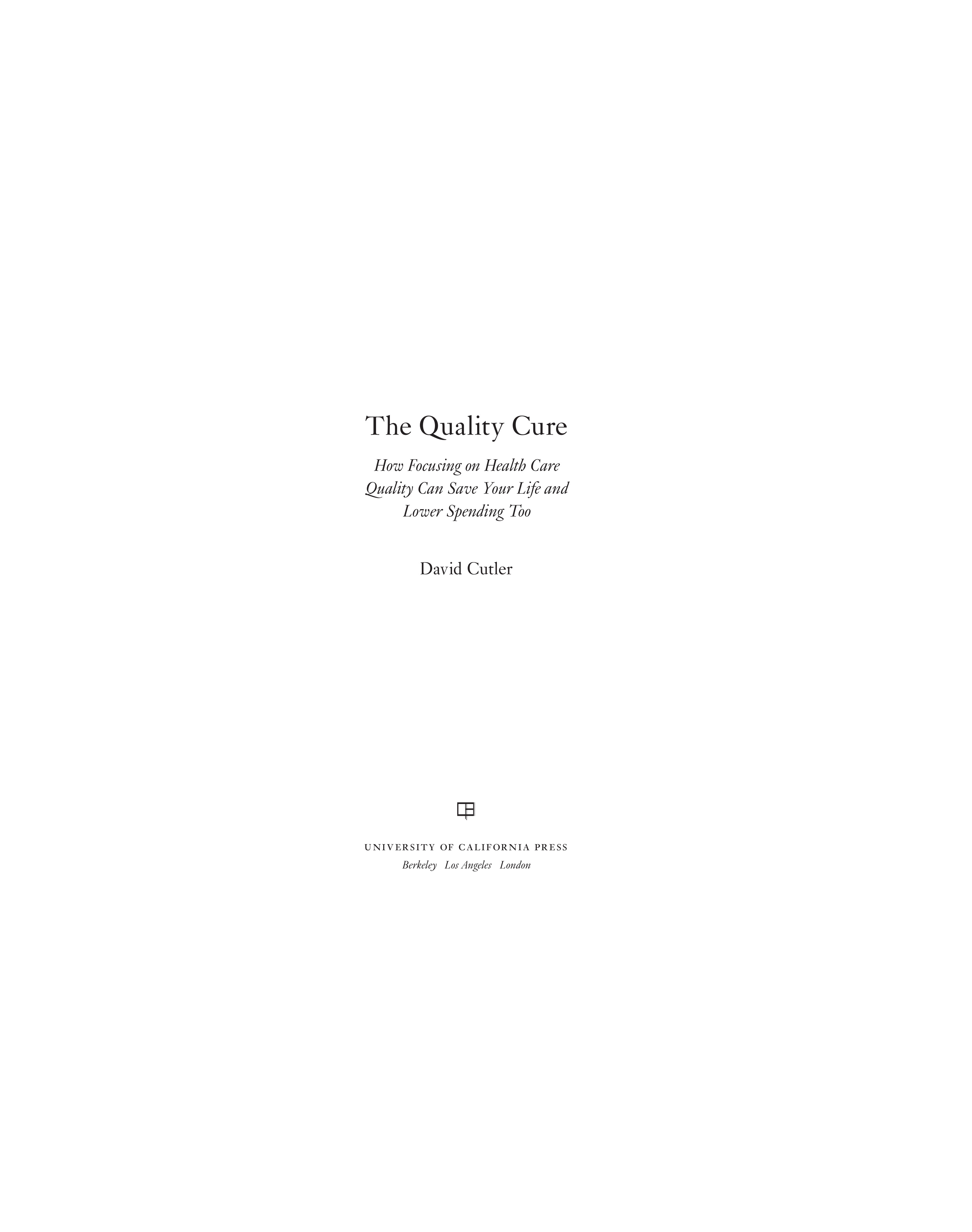 The Quality Cure