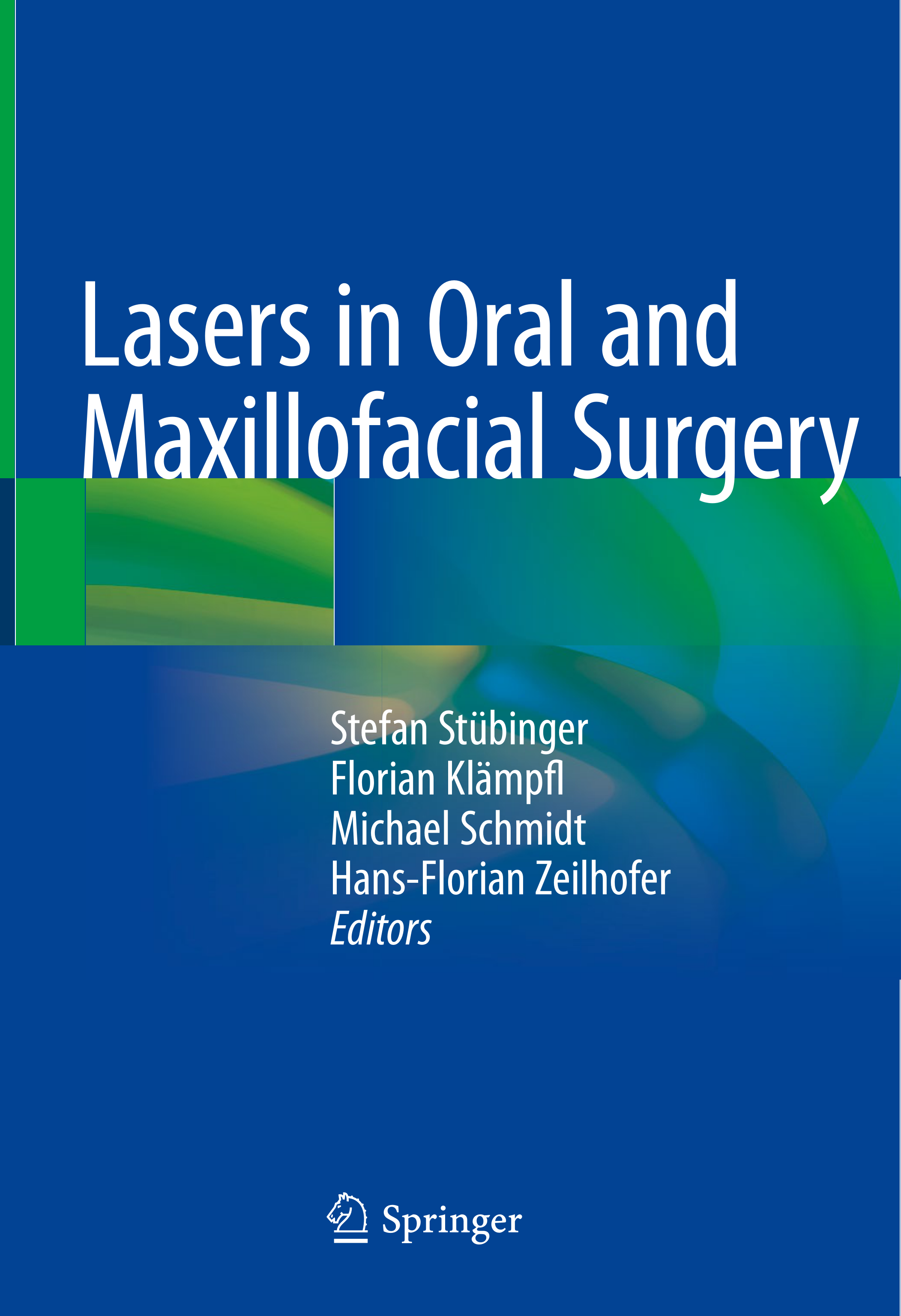 Lasers in Maxillofacial Surgery and Dentistry