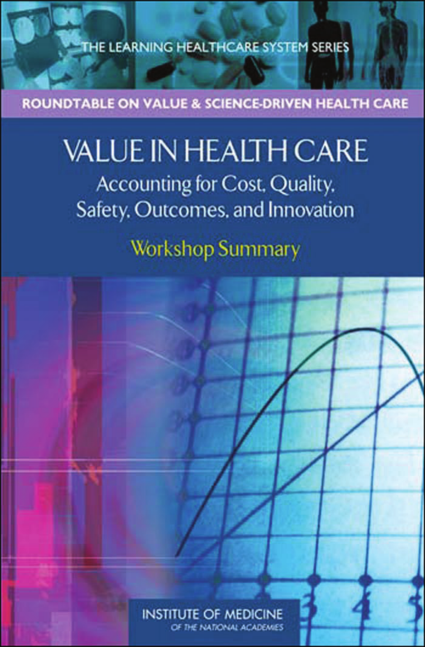 Practical Strategies to Assess Value in Health Care