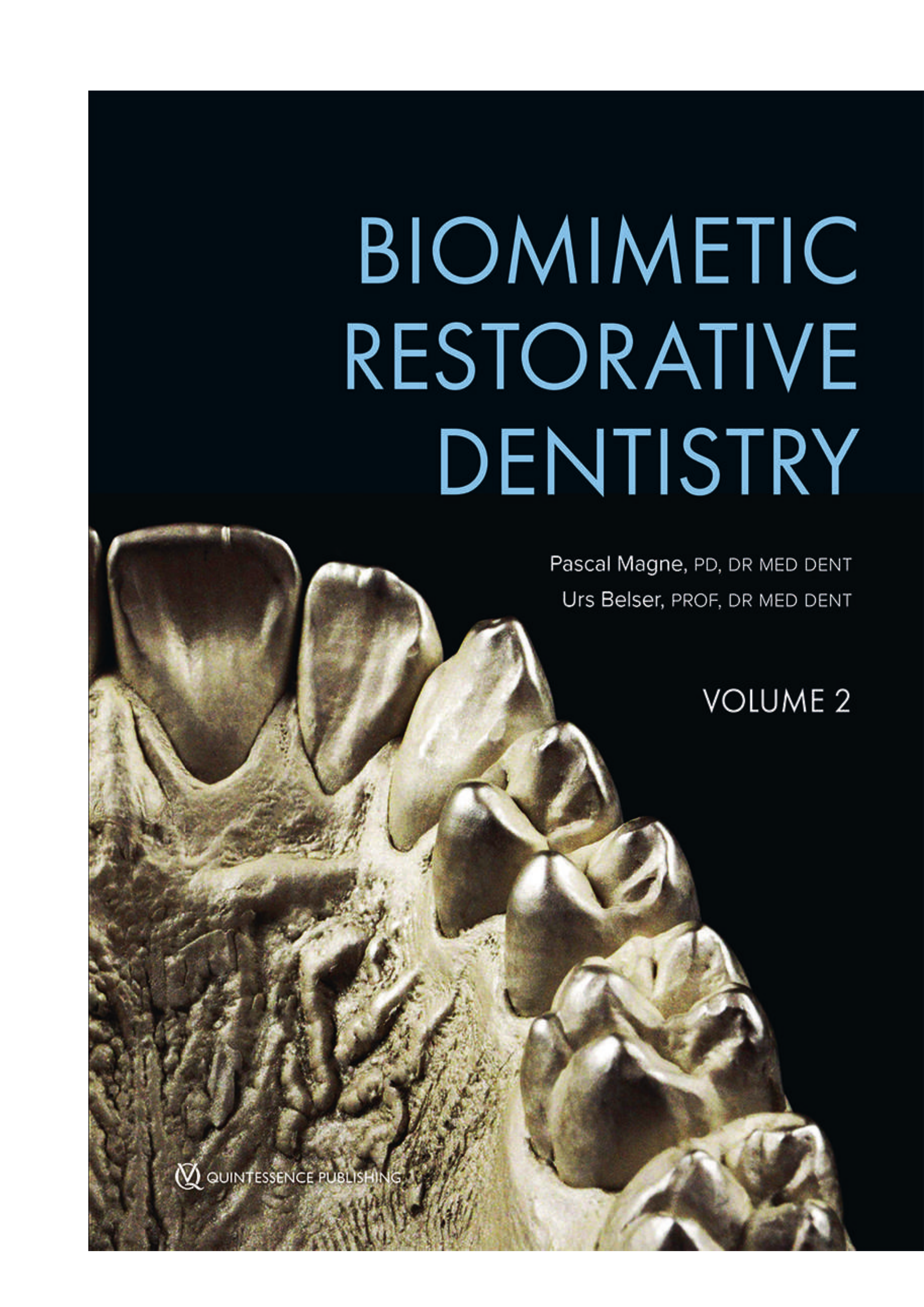 Biomimetic Restorative Dentistry