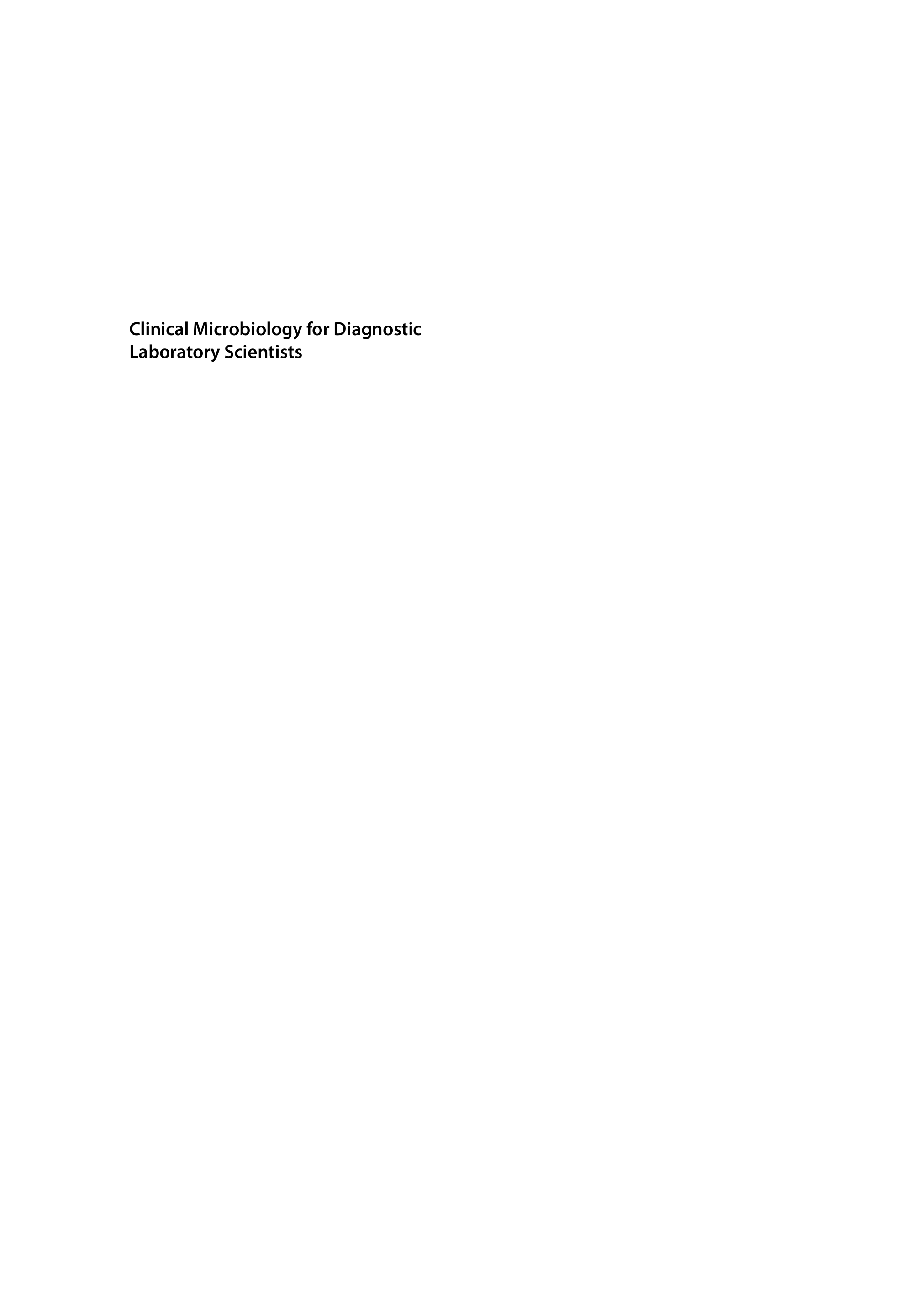 Clinical Microbiology for Diagnostic Laboratory Scientists
