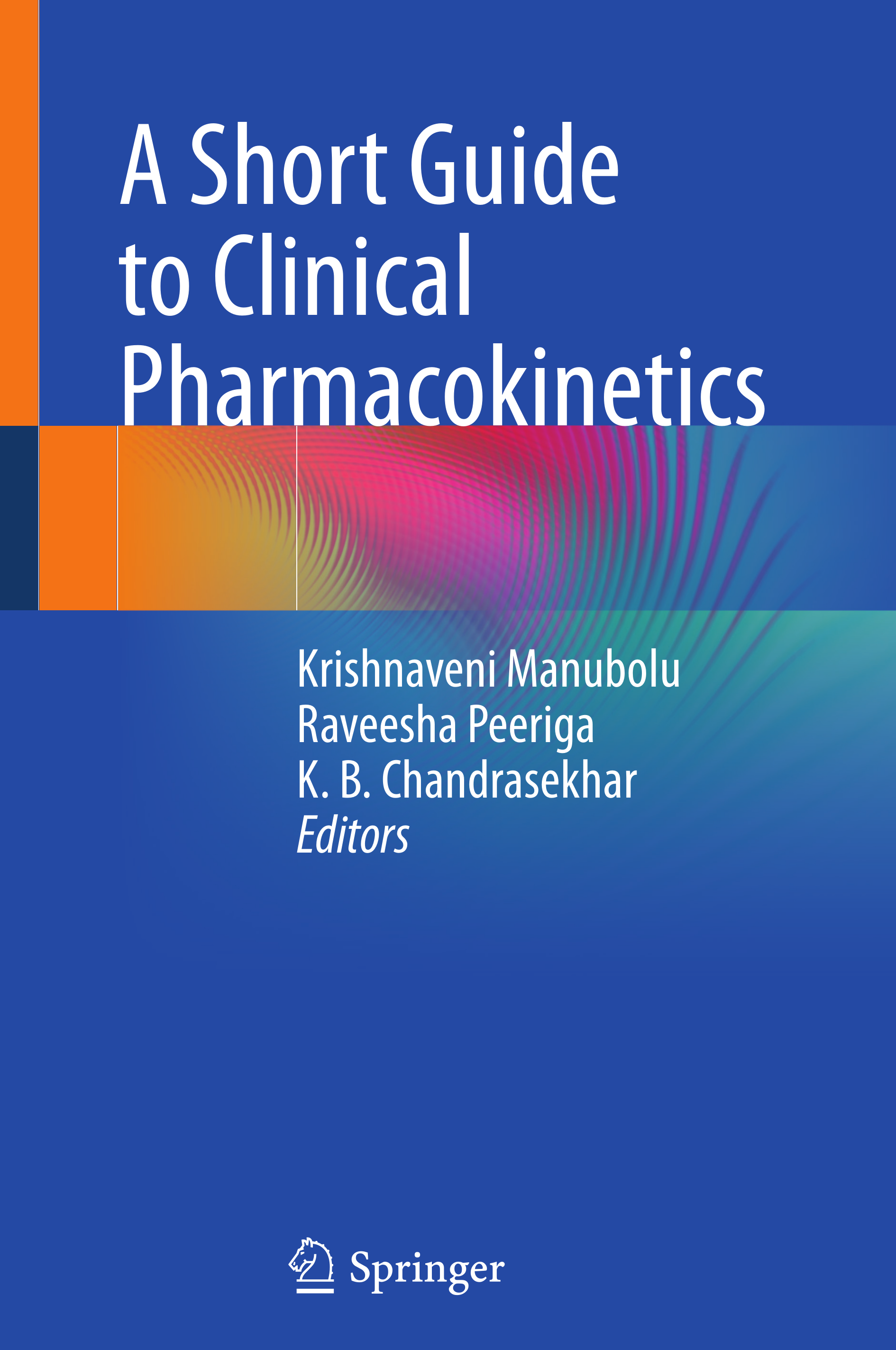 A Short Guide to Clinical Pharmacokinetics