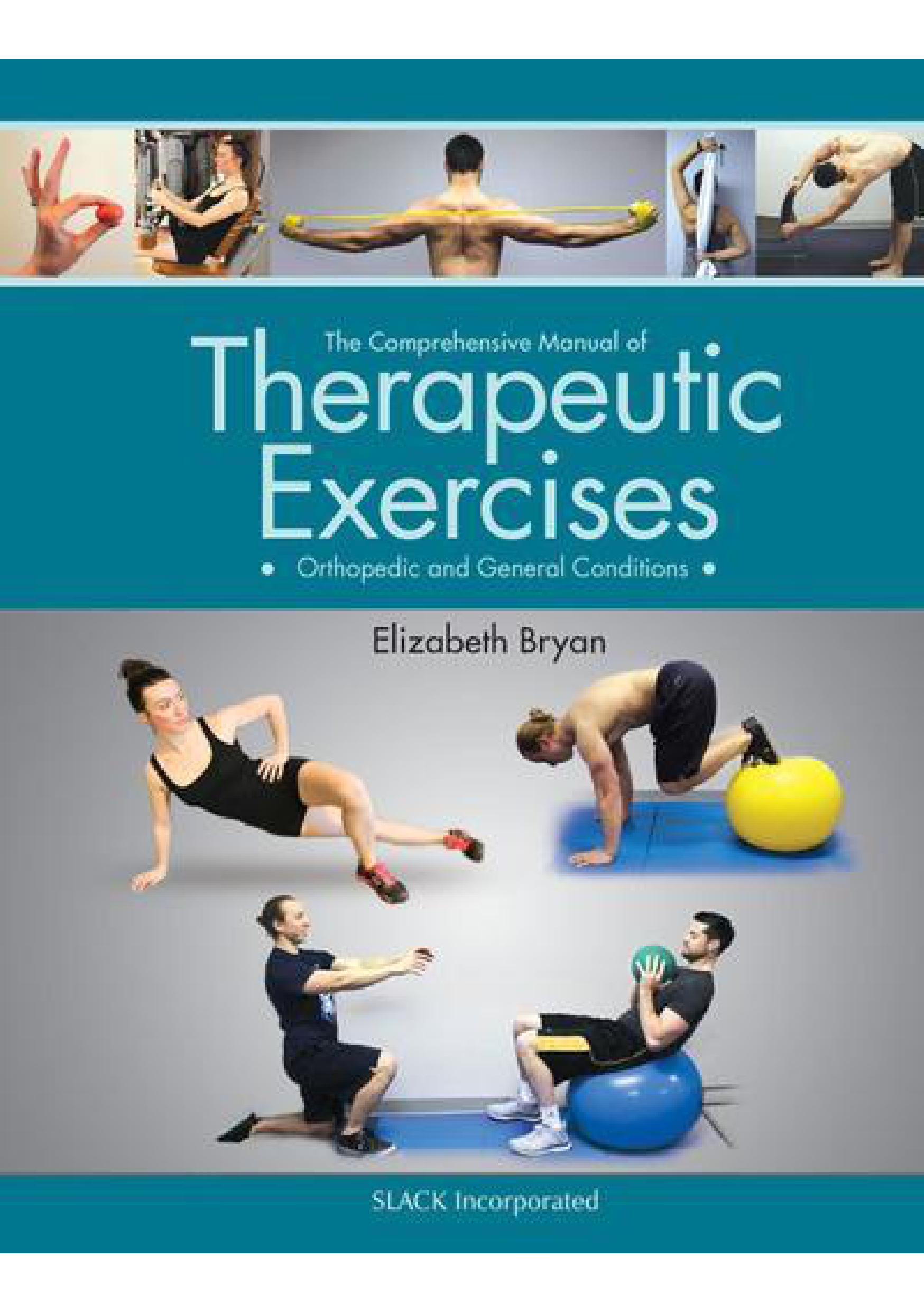 The Comprehensive Manual of Therapeutic Exercises