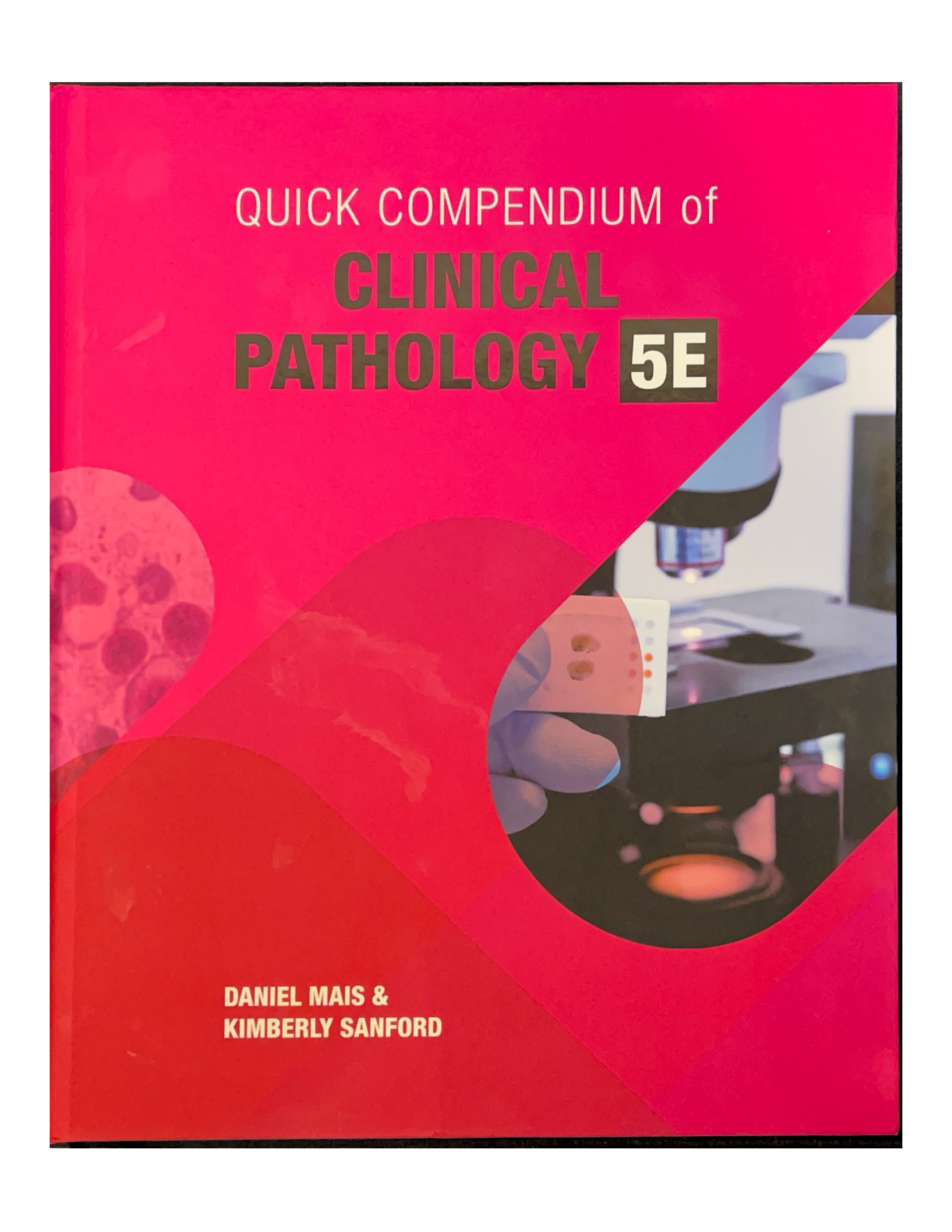 Quick Compendium of Clinical Pathology
