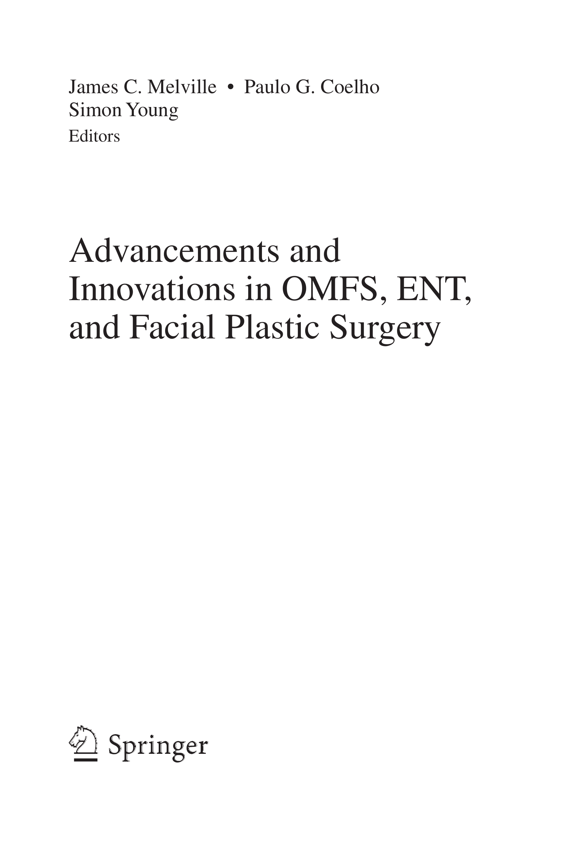 Advancements and Innovations in OMFS, ENT, and Facial Plastic Surgery