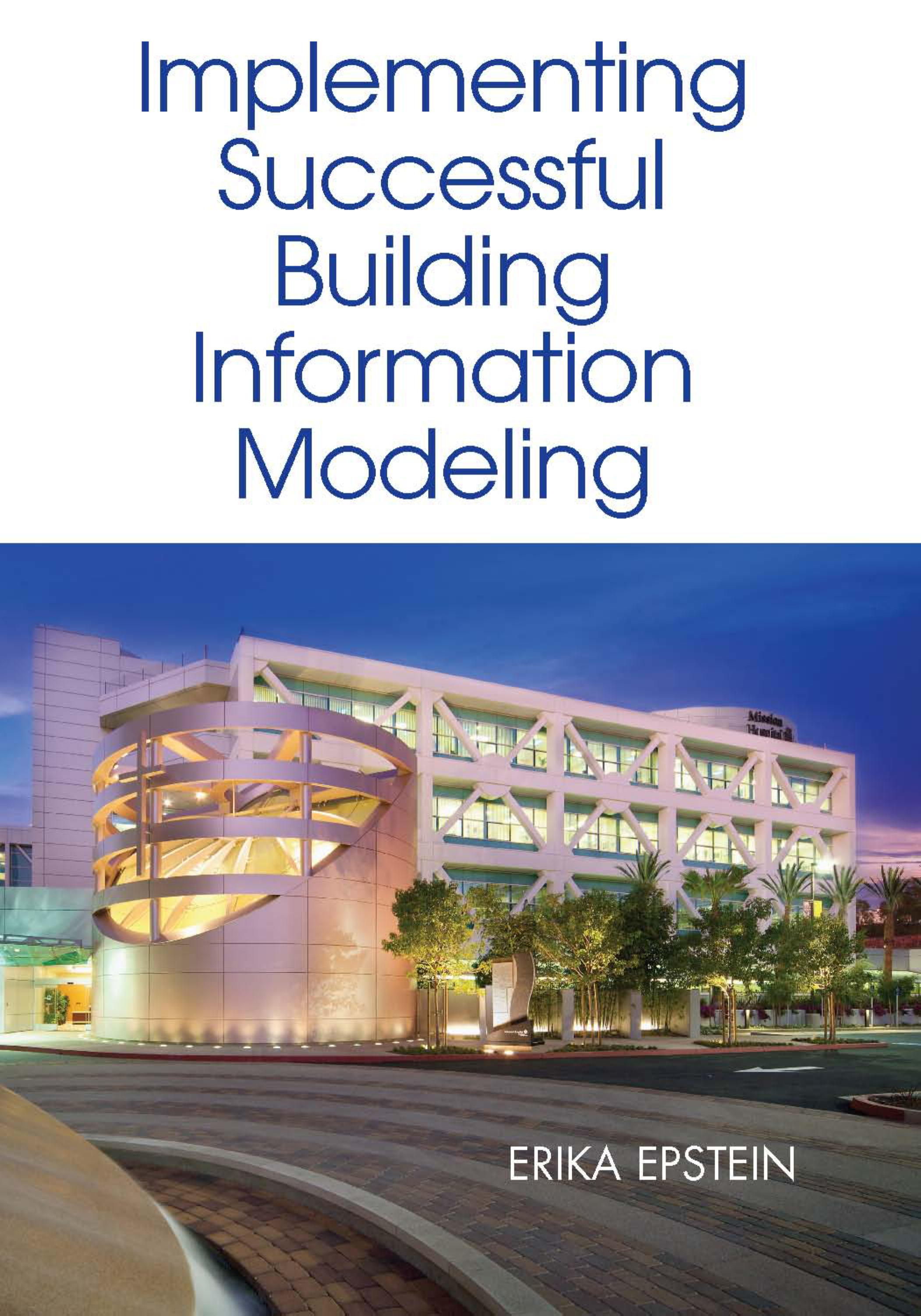 Implementing Successful Building Information Modeling