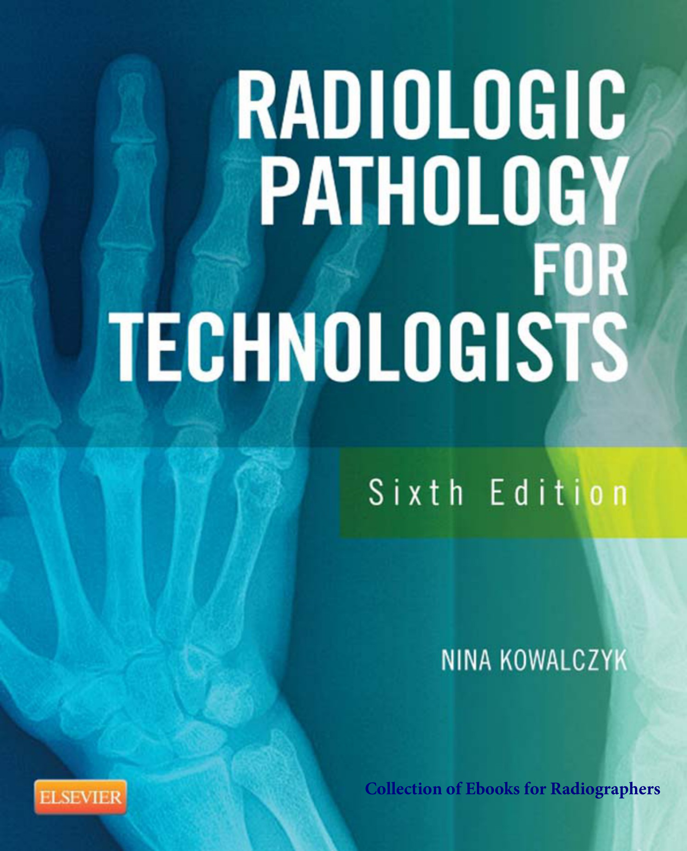 Radiographic Pathology for Technologists, E-Book