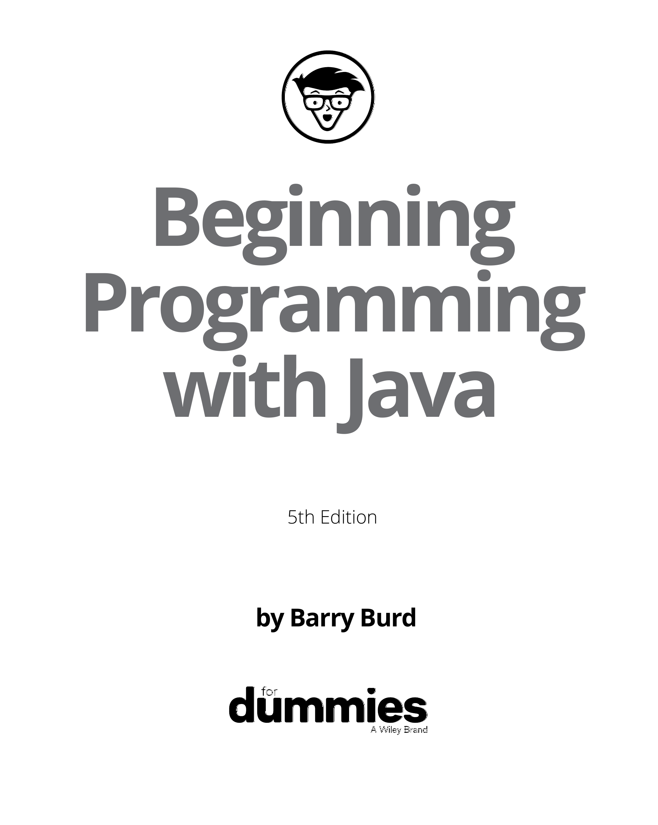 Beginning Programming with Java For Dummies