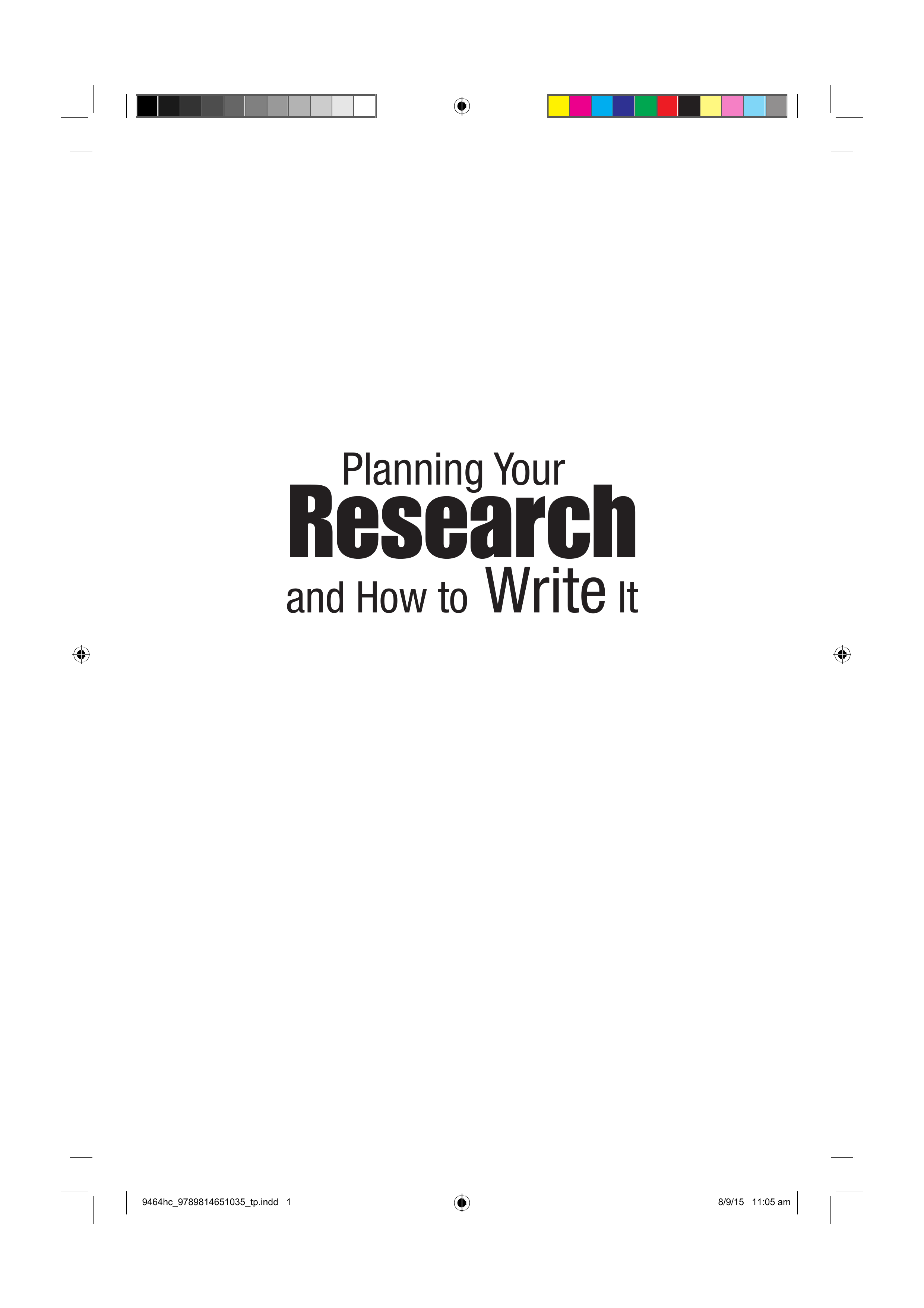 Planning Your Research And How To Write It