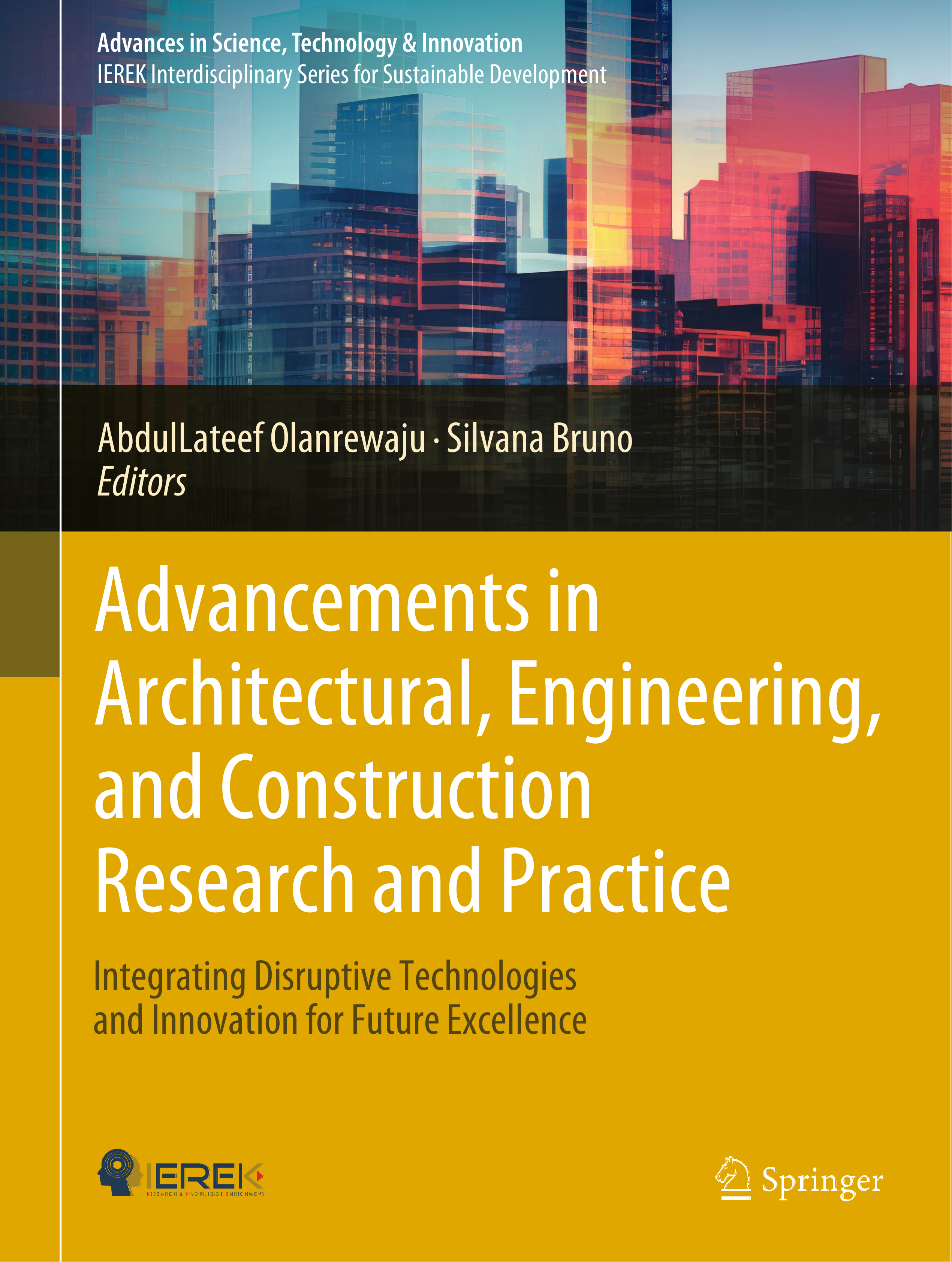 Advancements in Architectural, Engineering, and Construction Research and Practice
