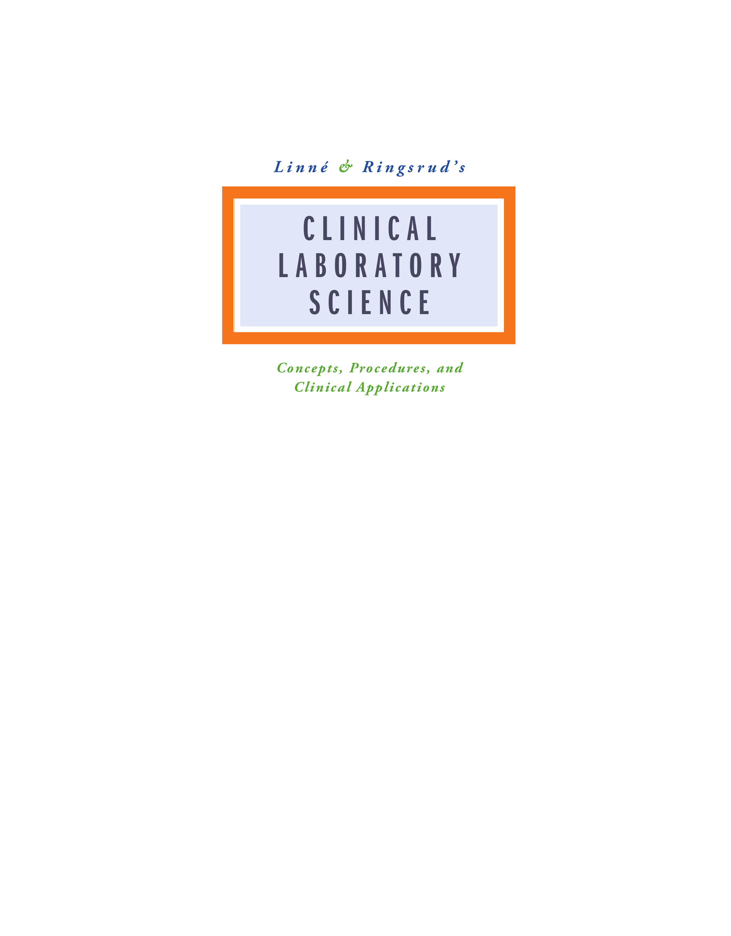 Linne and Ringsrud's Clinical Laboratory Science