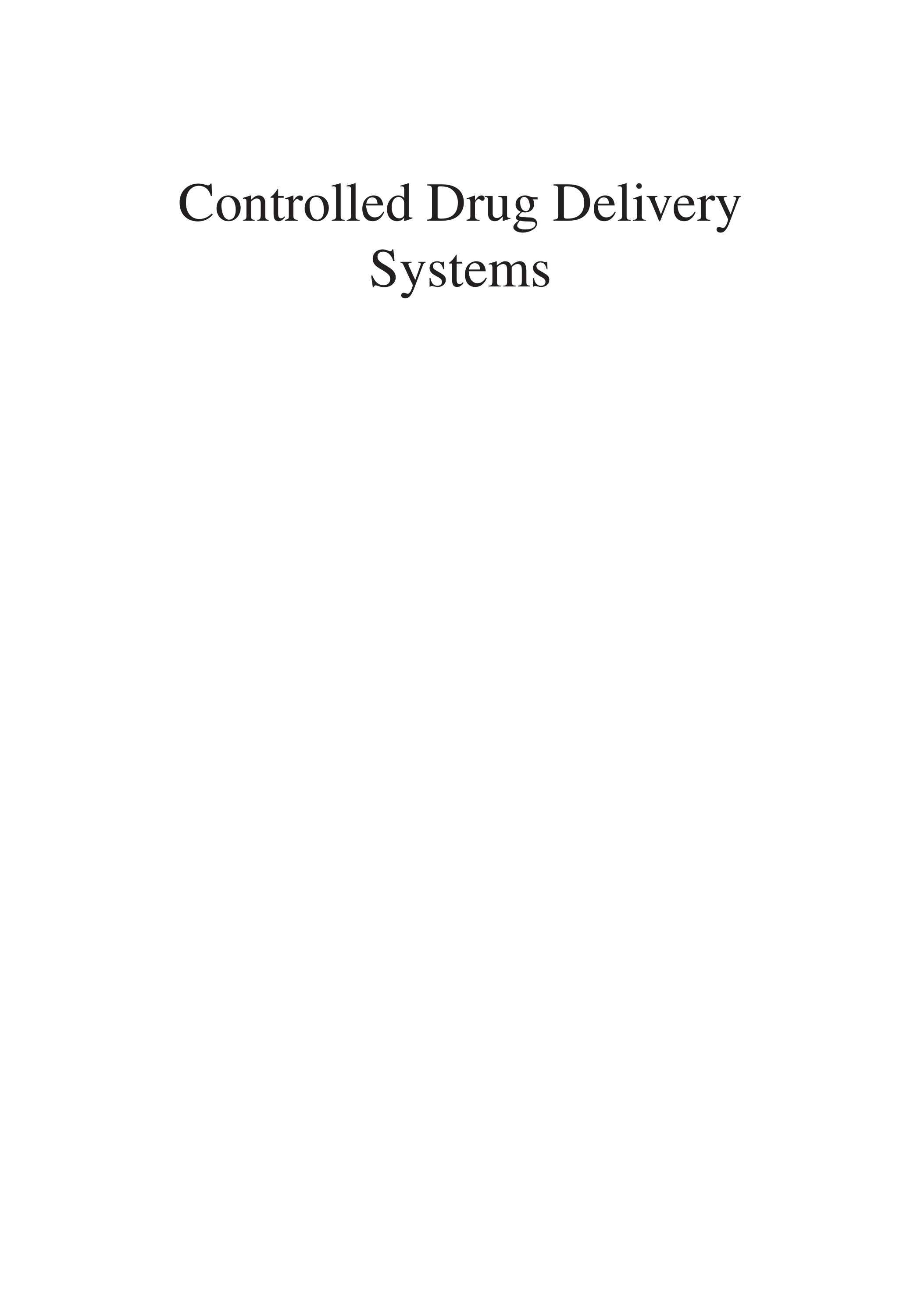 Design of Controlled Release Drug Delivery Systems