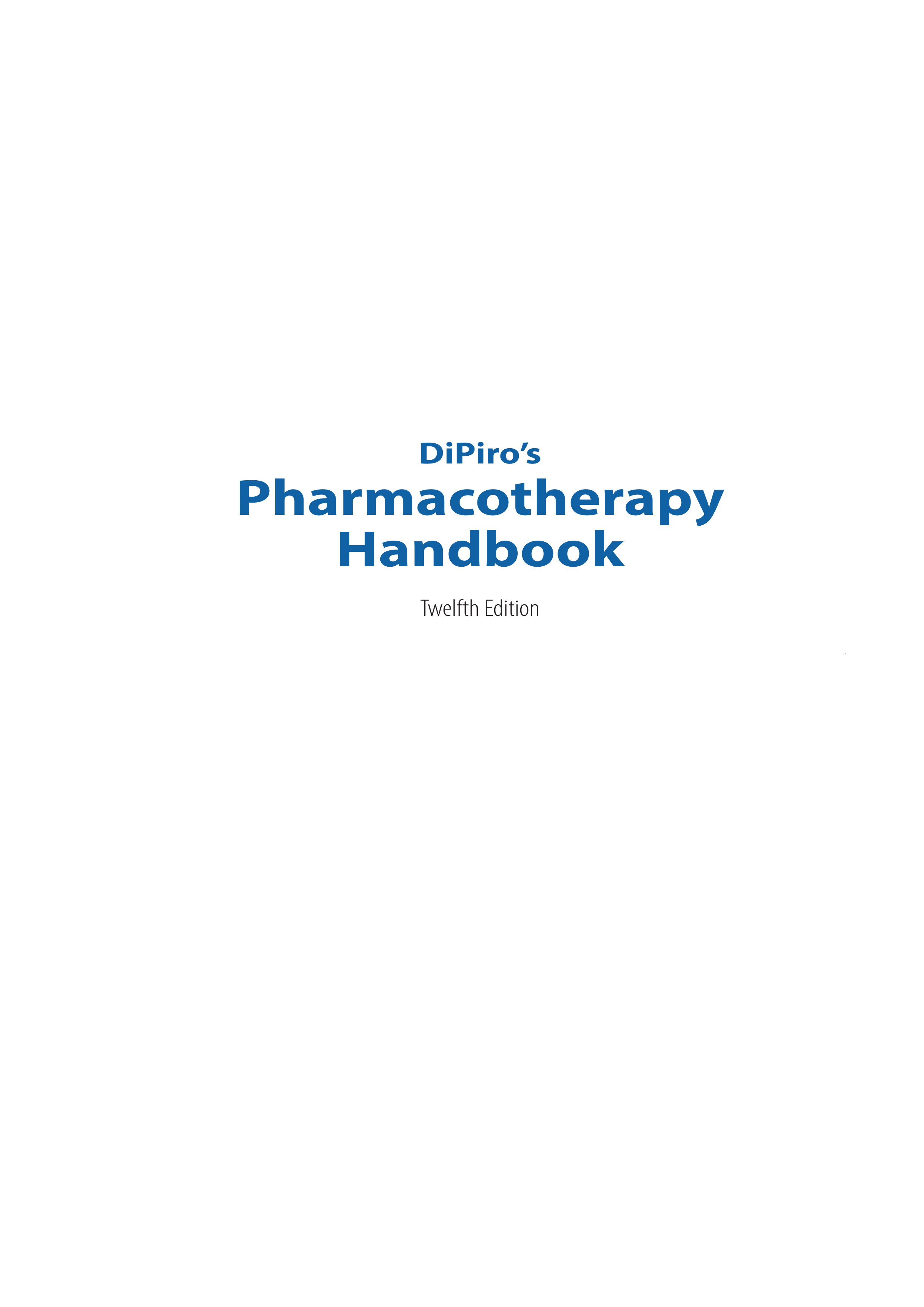 DiPiro's Pharmacotherapy Handbook, 12th Edition