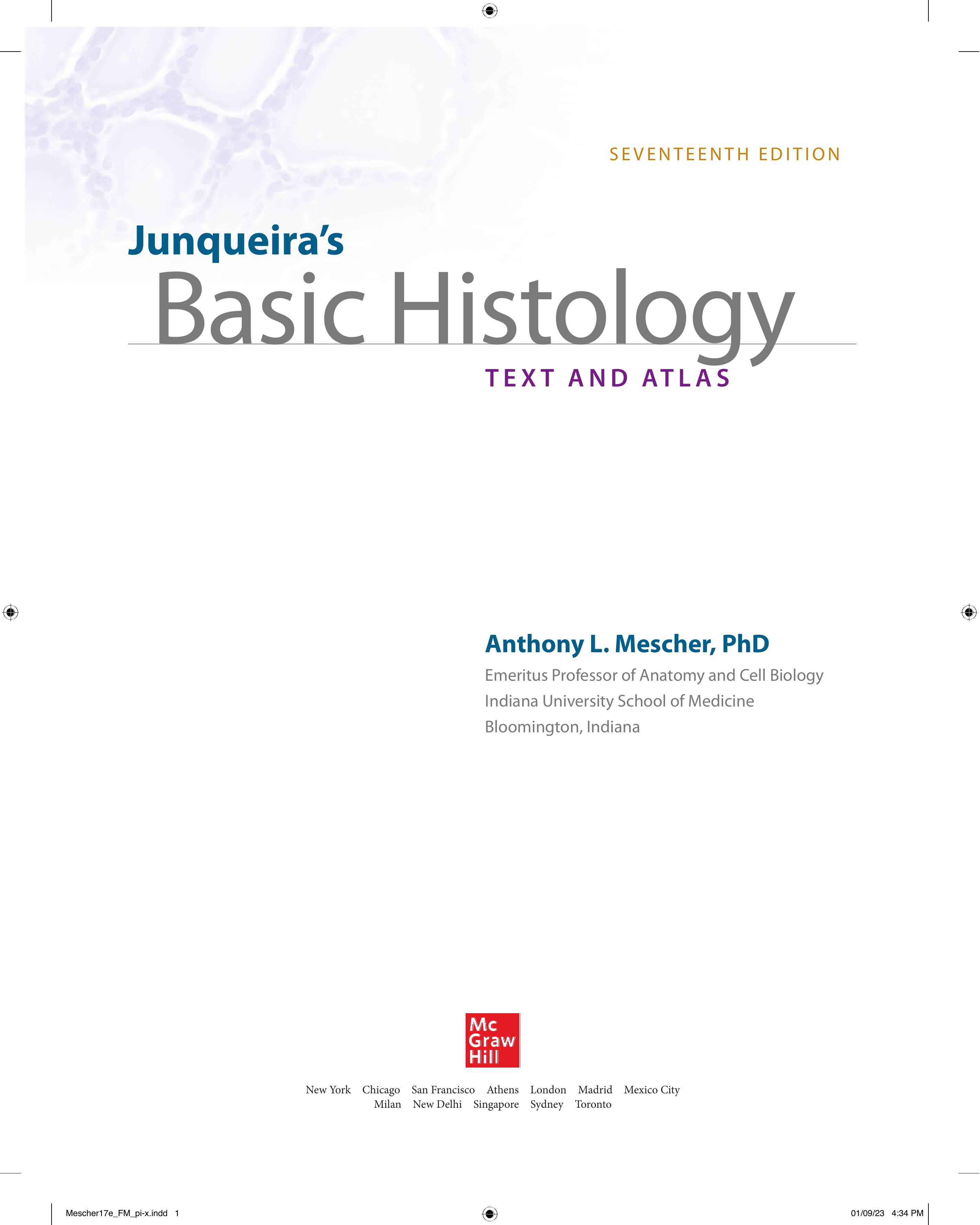Junqueira's Basic Histology: Text and Atlas, Thirteenth Edition