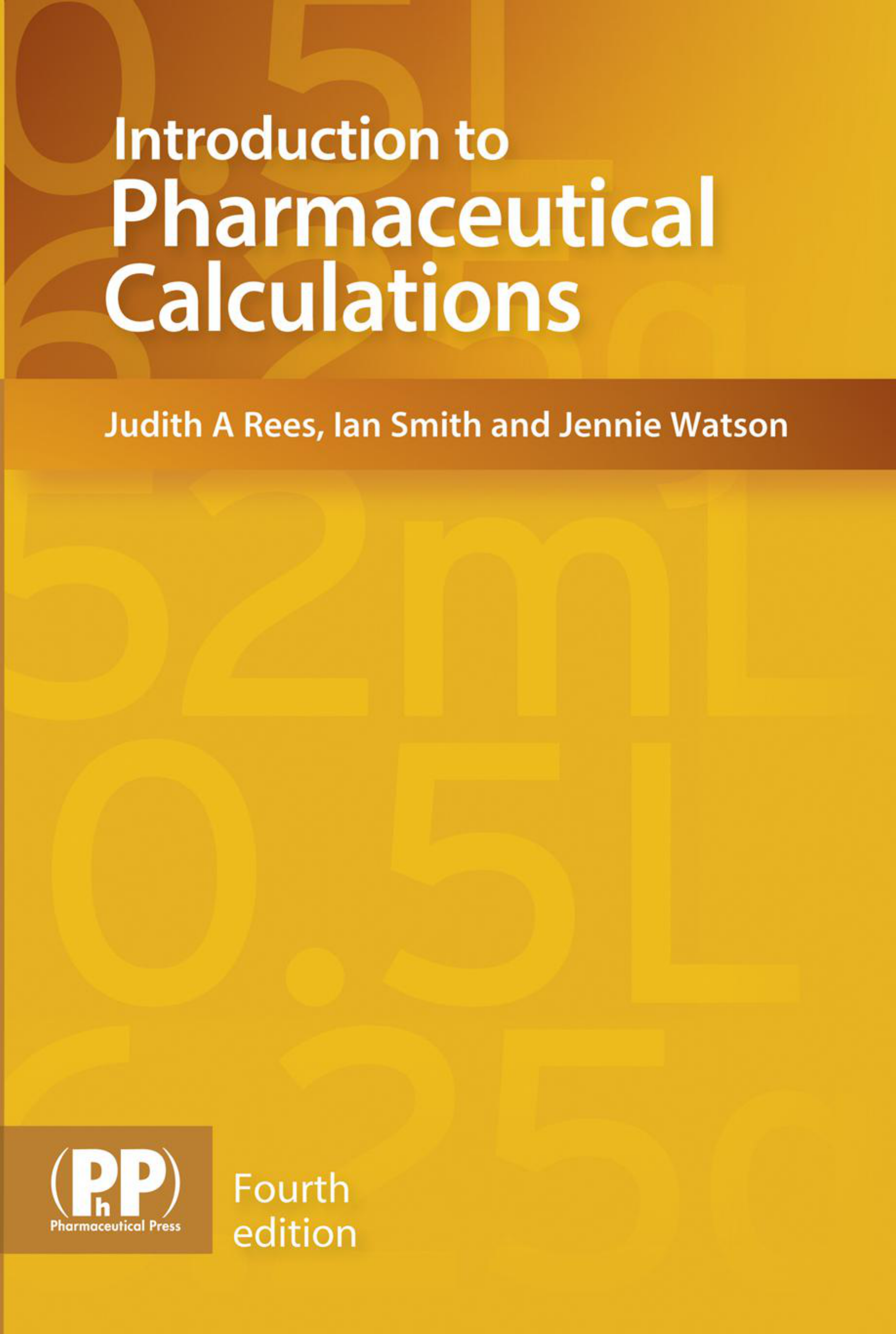 Introduction to Pharmaceutical Calculations, 4th edition
