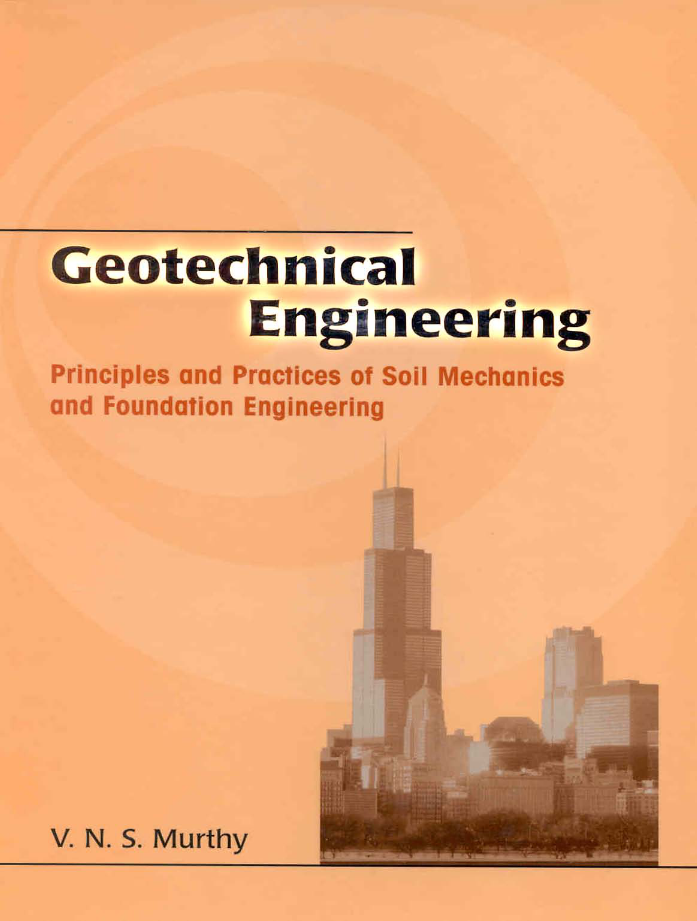 Geotechnical-engineering-principles-and-practices-of-soil-mechanics-and-foundation-engineering-vns-murthy
