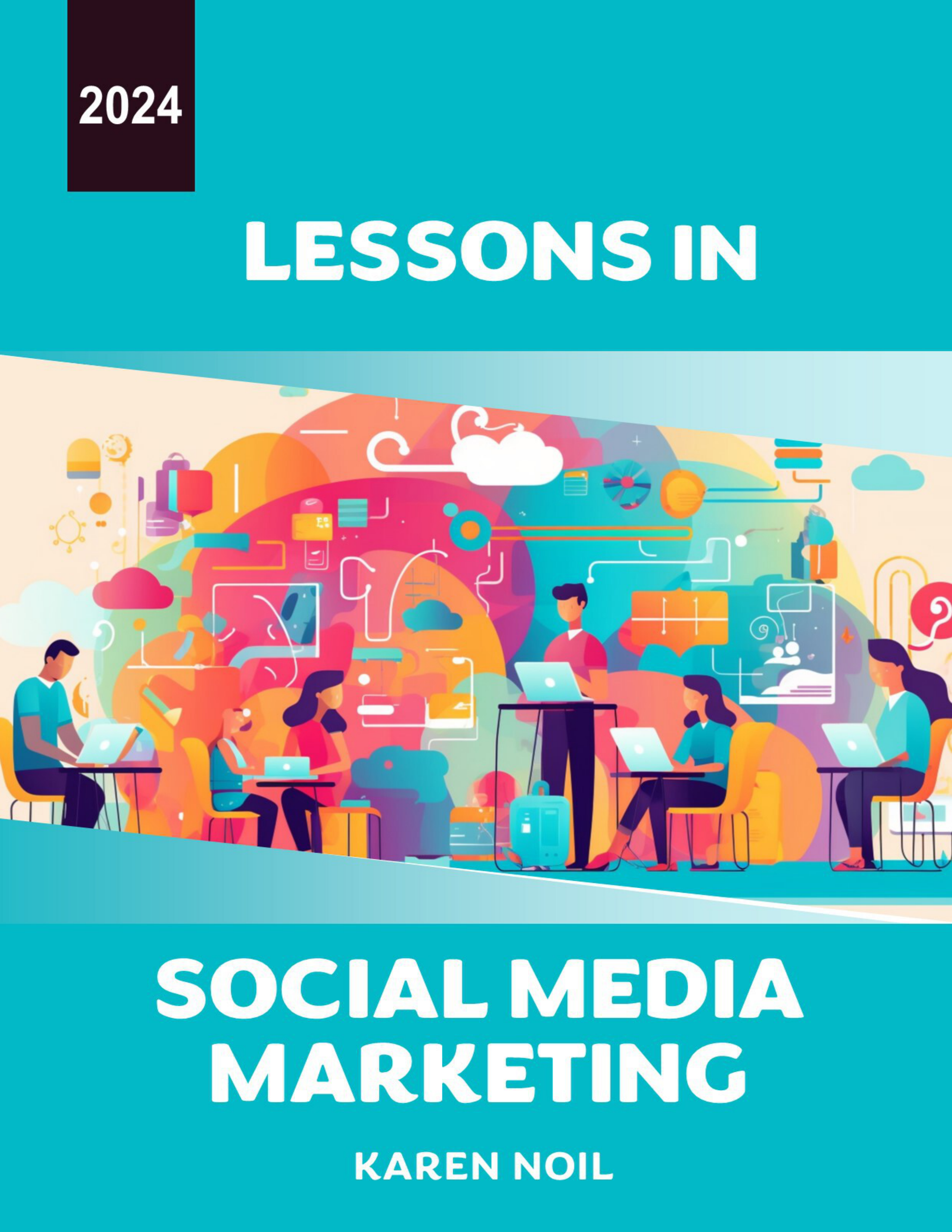Lessons in Social Media: Social Media Marketing 2023