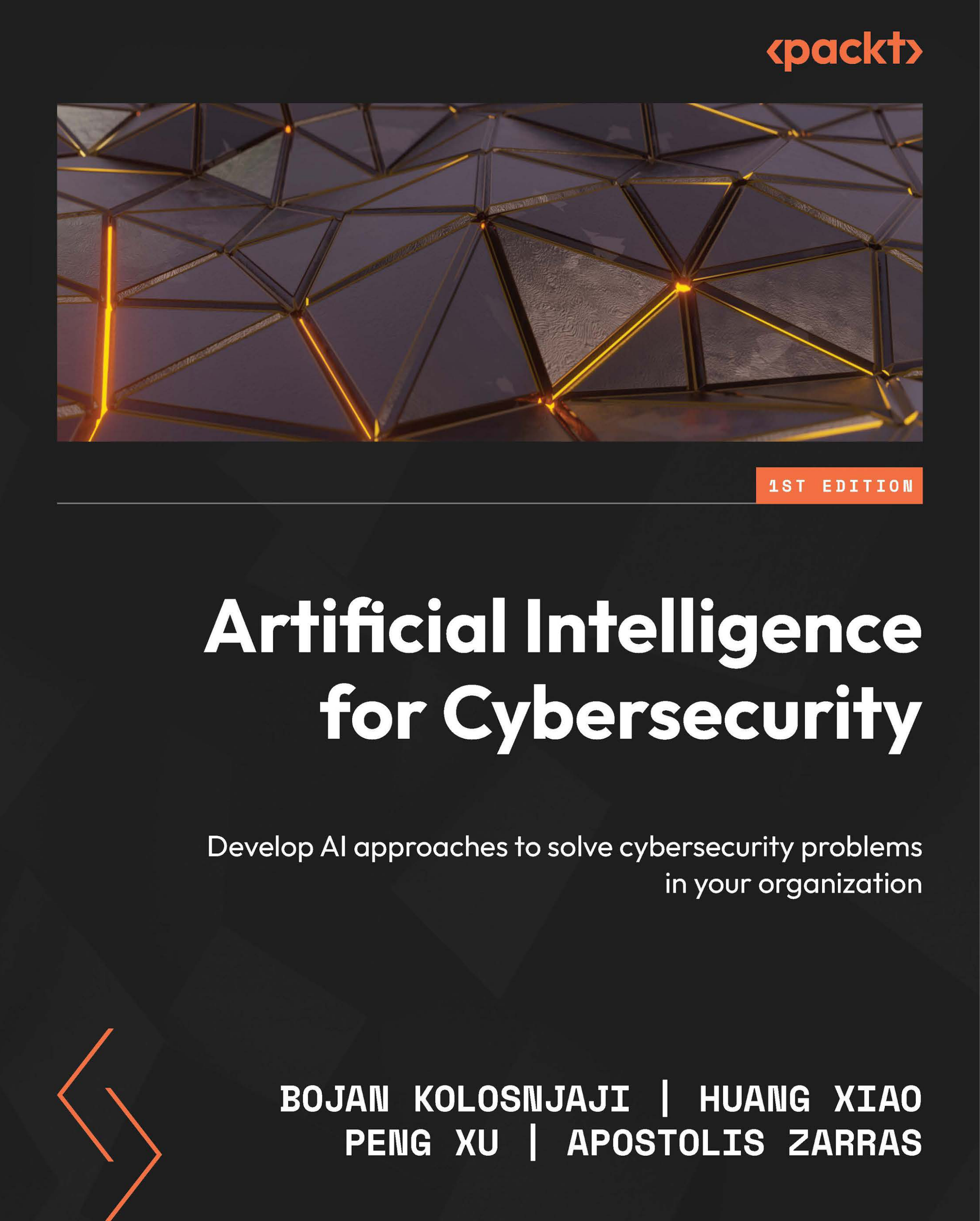 Hands-On Artificial Intelligence for Cybersecurity