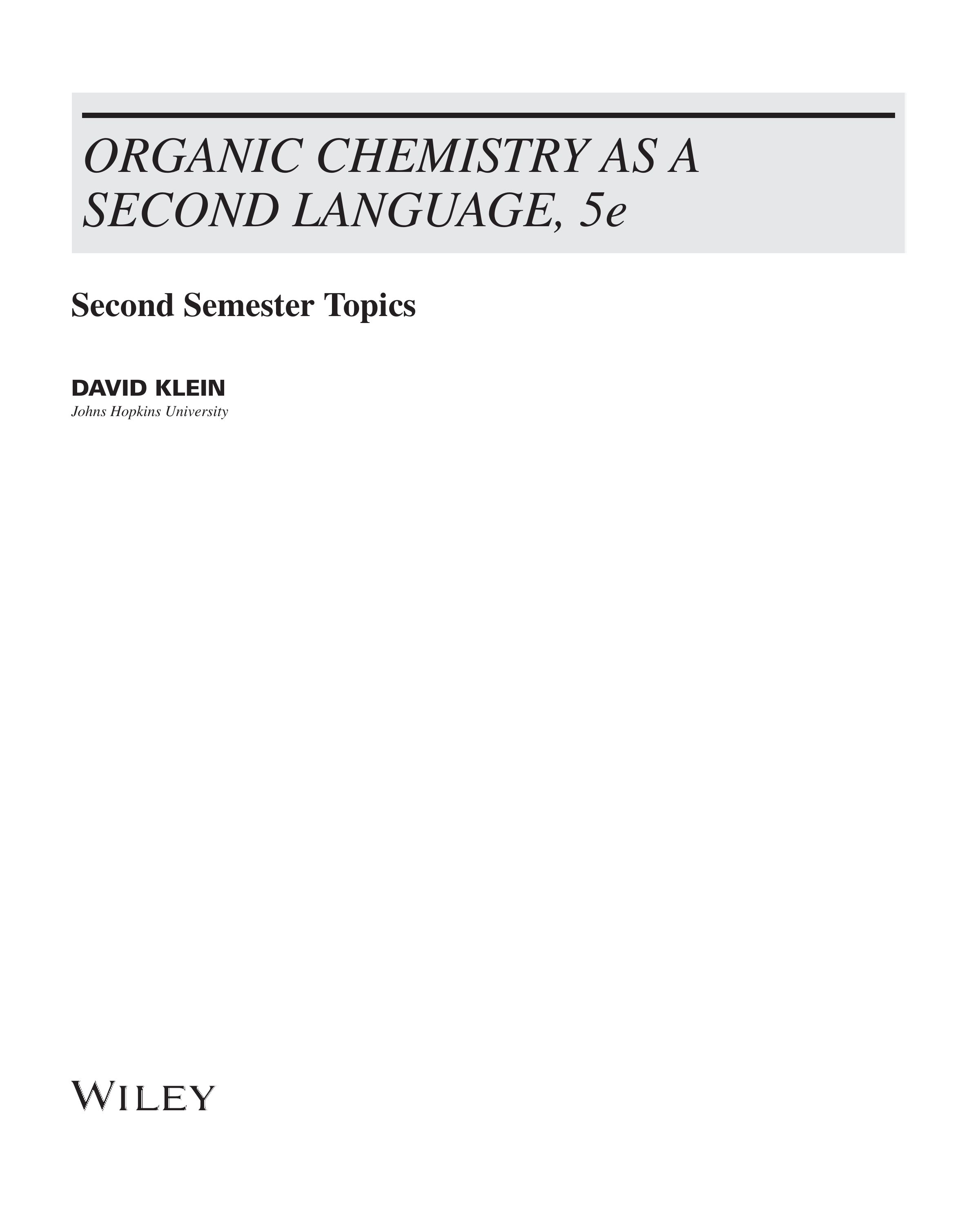 Organic Chemistry As a Second Language: First Semester Topics
