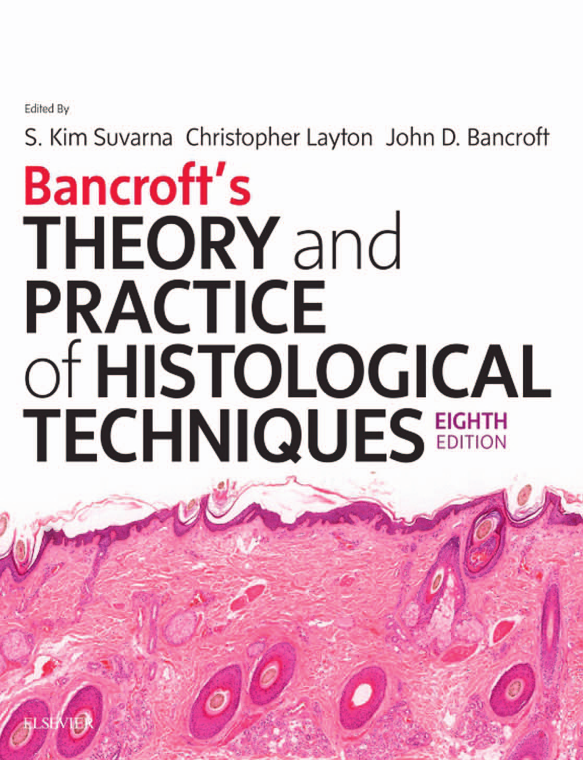 Bancroft's Theory and Practice of Histological Techniques E-Book