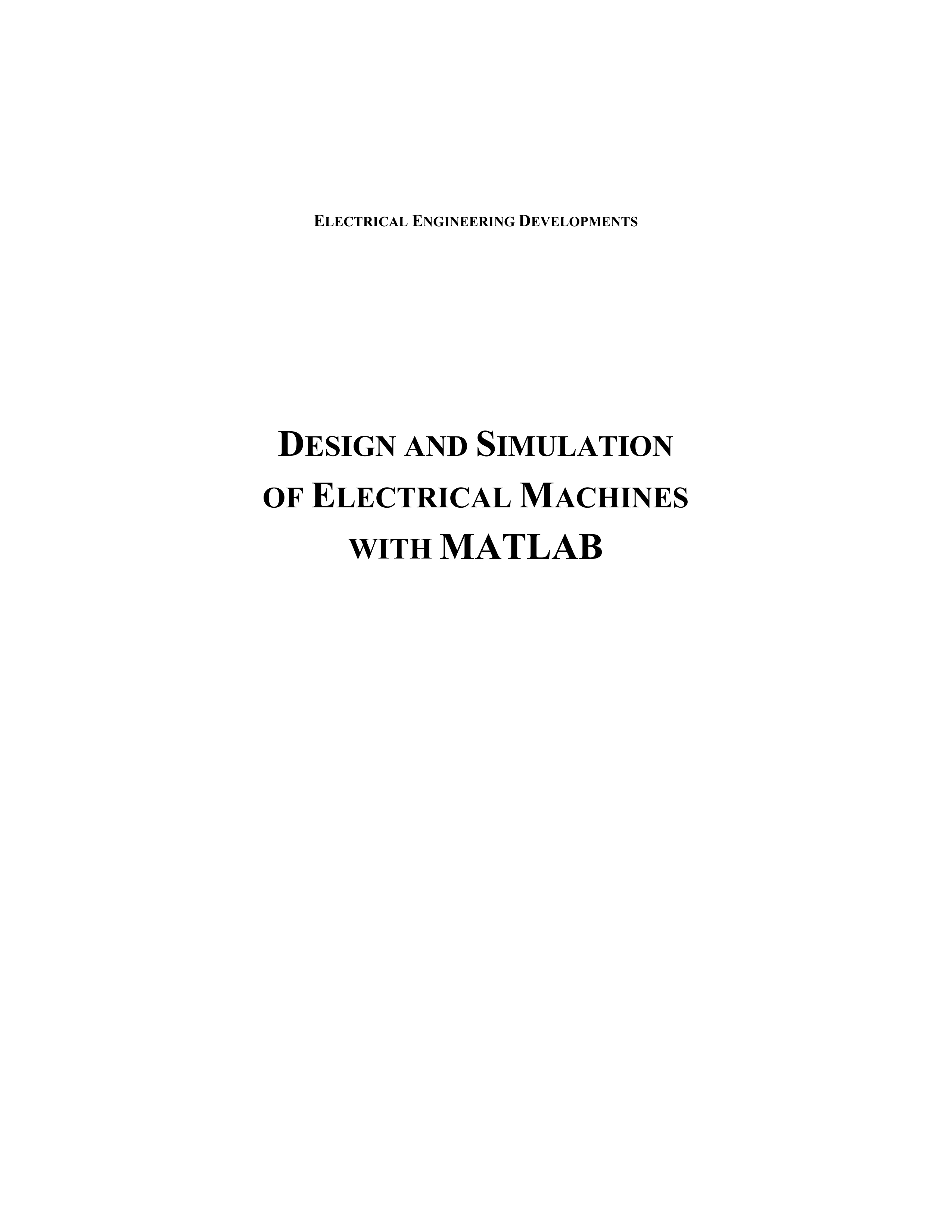 Design and Simulation of Electrical Machines with Matlab
