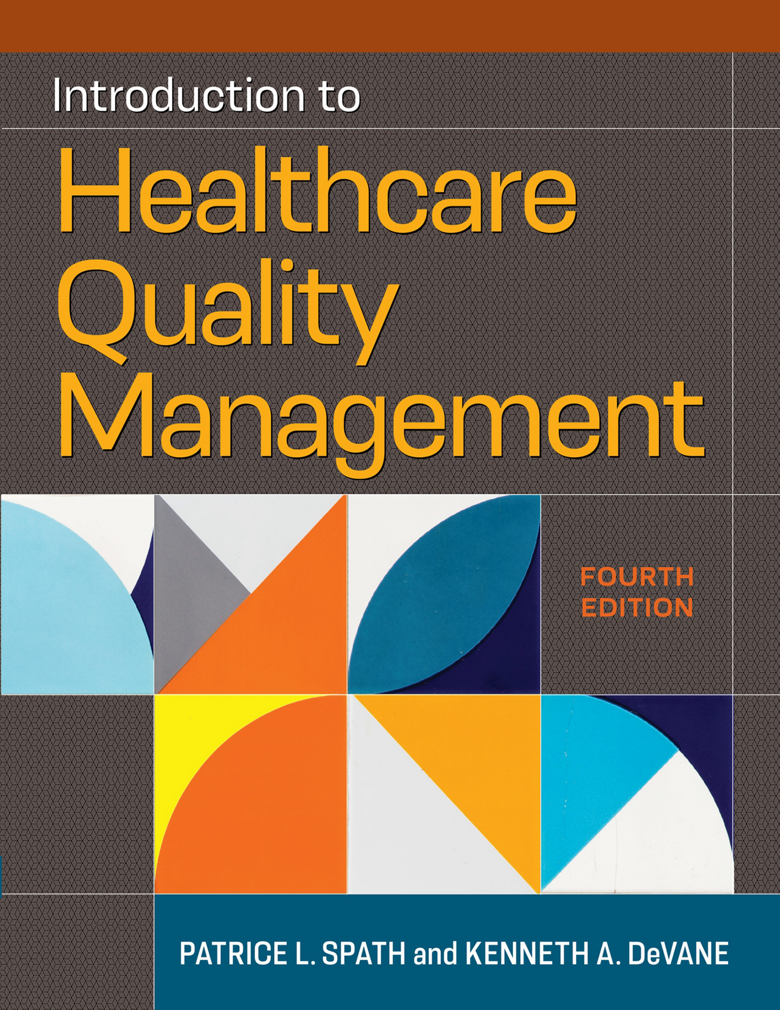 Introduction to Healthcare Quality Management, Fourth Edition