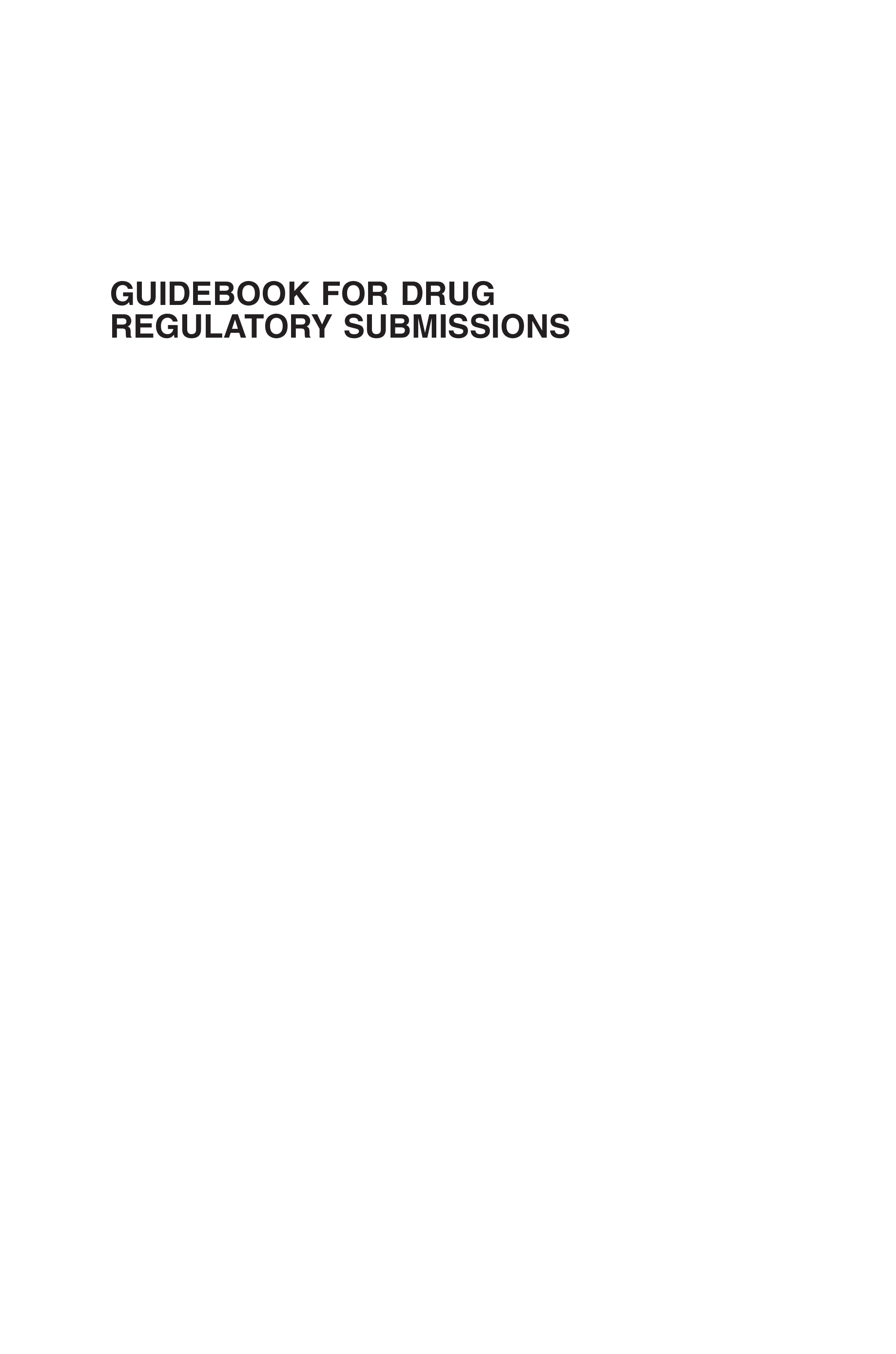 Guidebook for Drug Regulatory Submissions