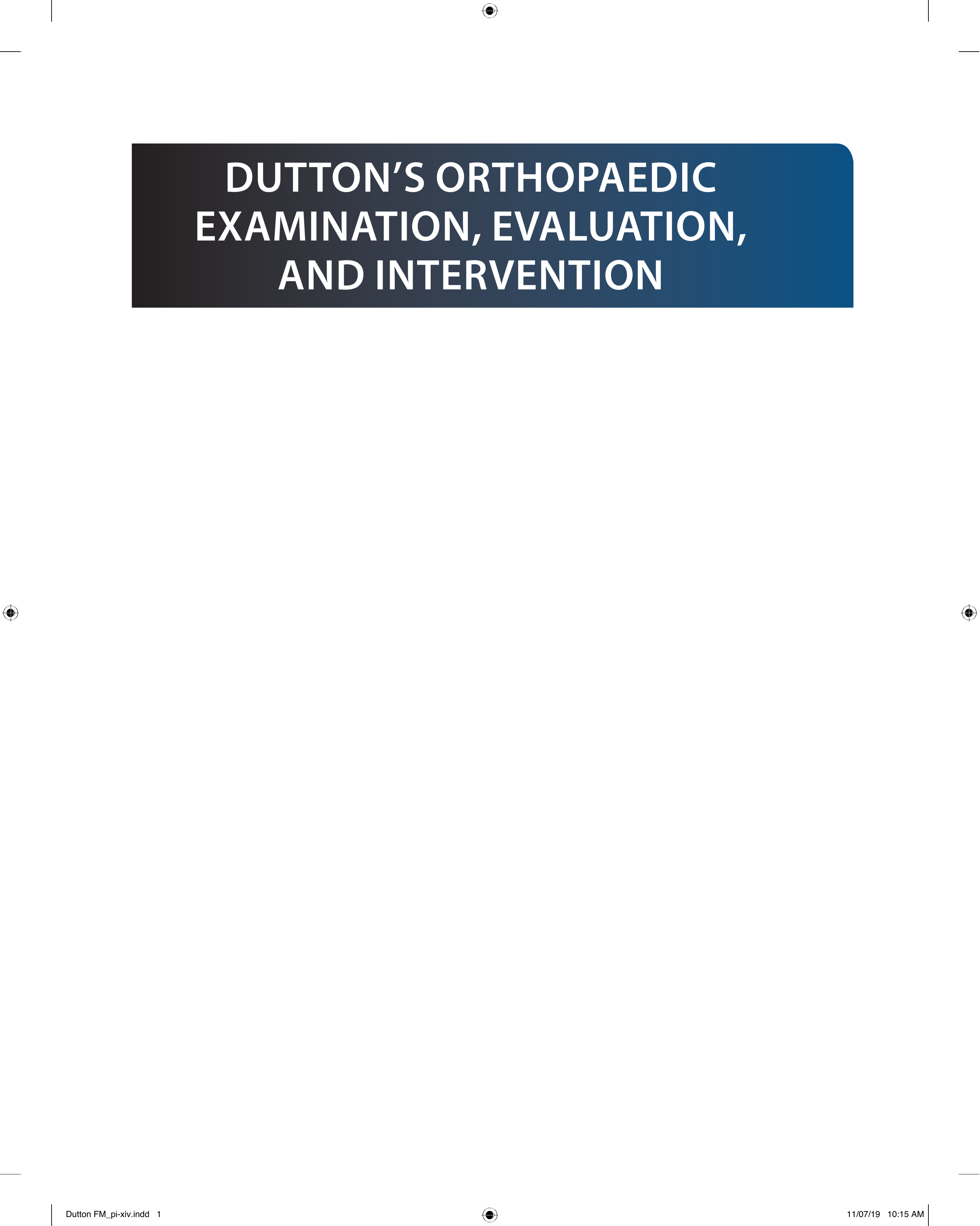 Dutton's Orthopaedic: Examination, Evaluation and Intervention, Fifth Edition