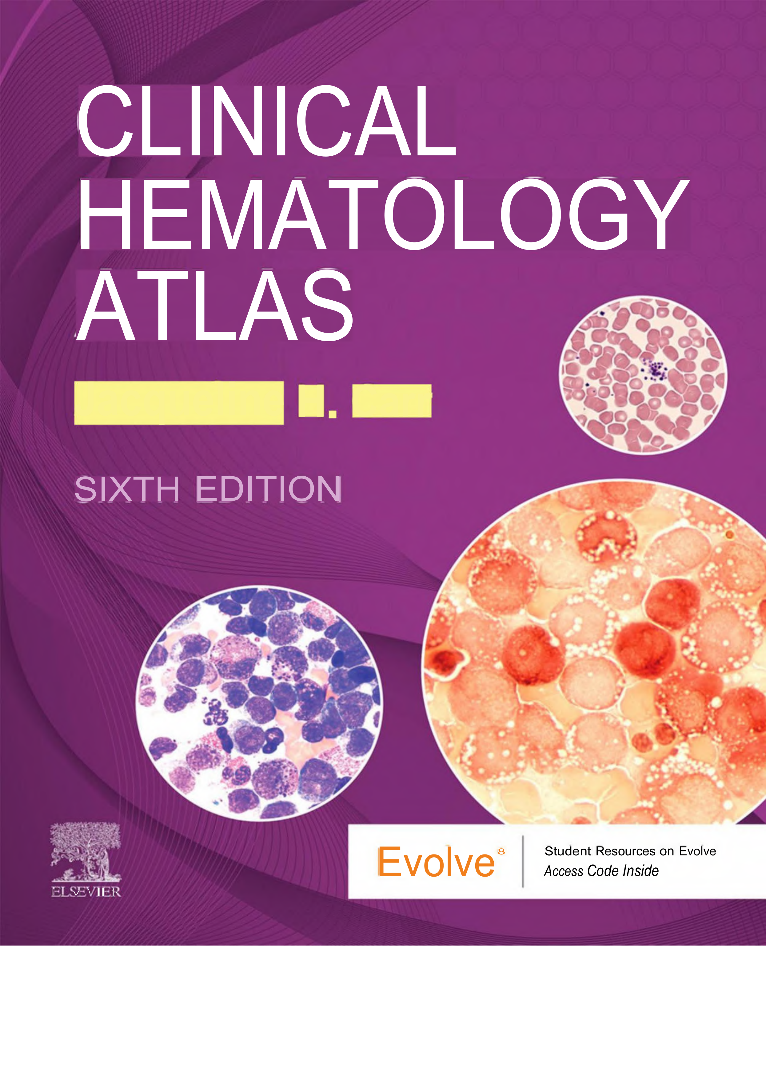 Clinical Hematology Atlas - E-Book