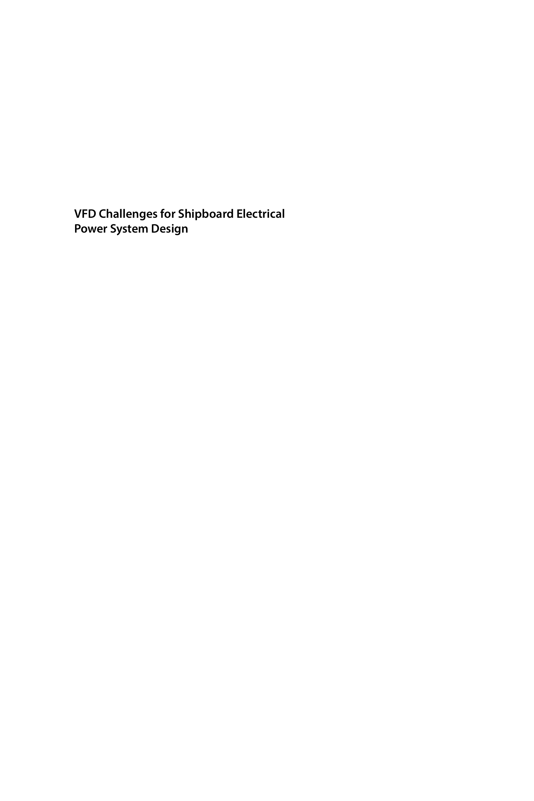 VFD Challenges for Shipboard Electrical Power System Design