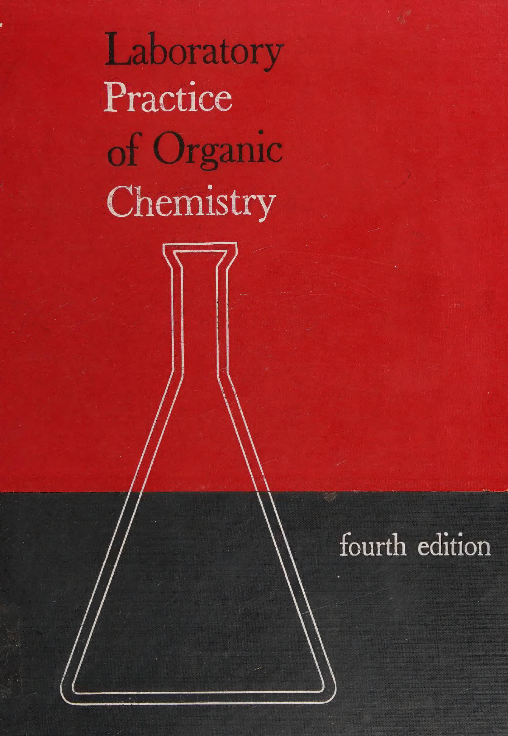 Laboratory practice of organic chemistry. 5th ed. [By] Thomas L. Jacobs, William E. Truce, G. Ross Robertson