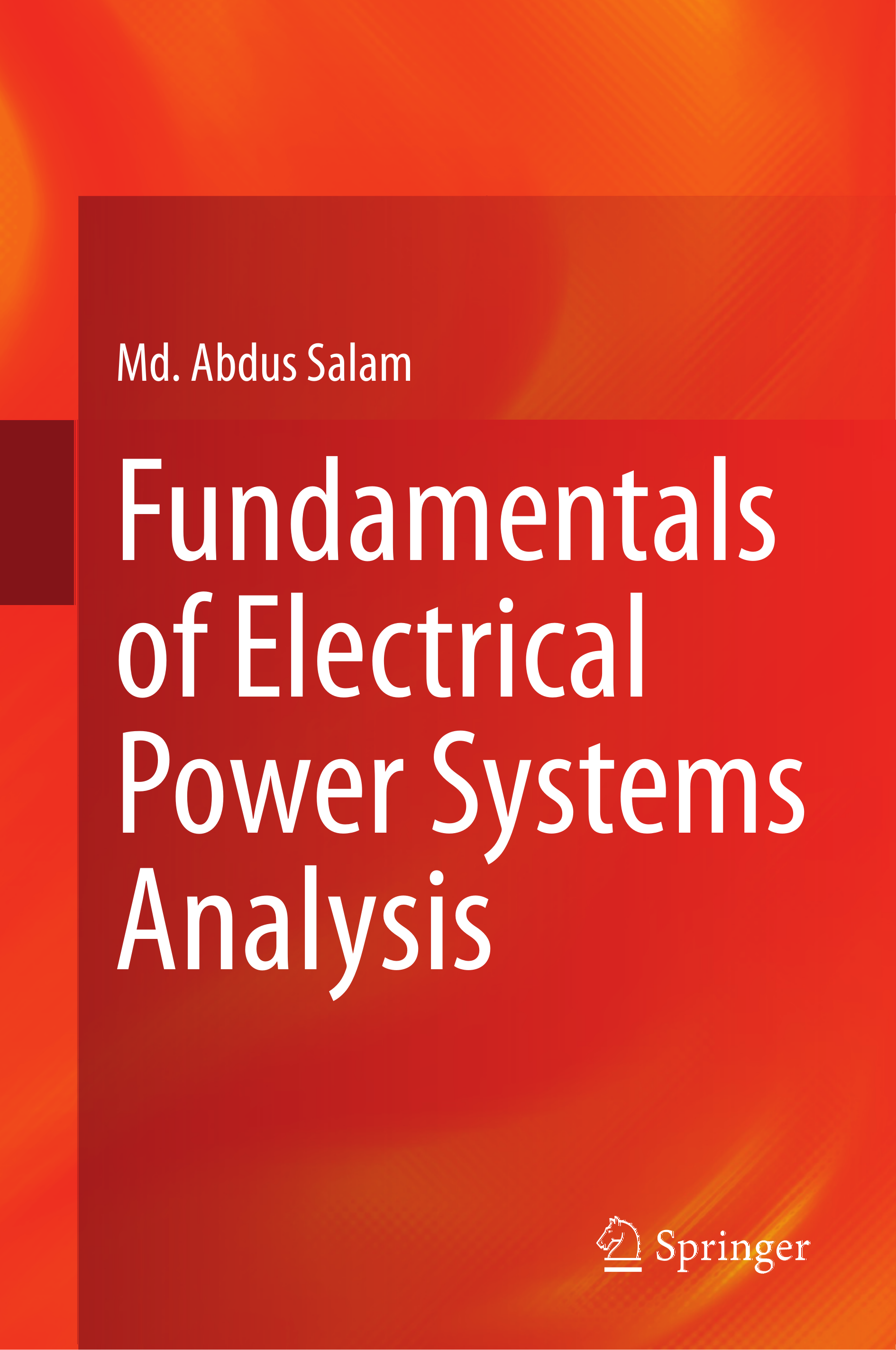 Fundamentals of Electrical Power Systems Analysis
