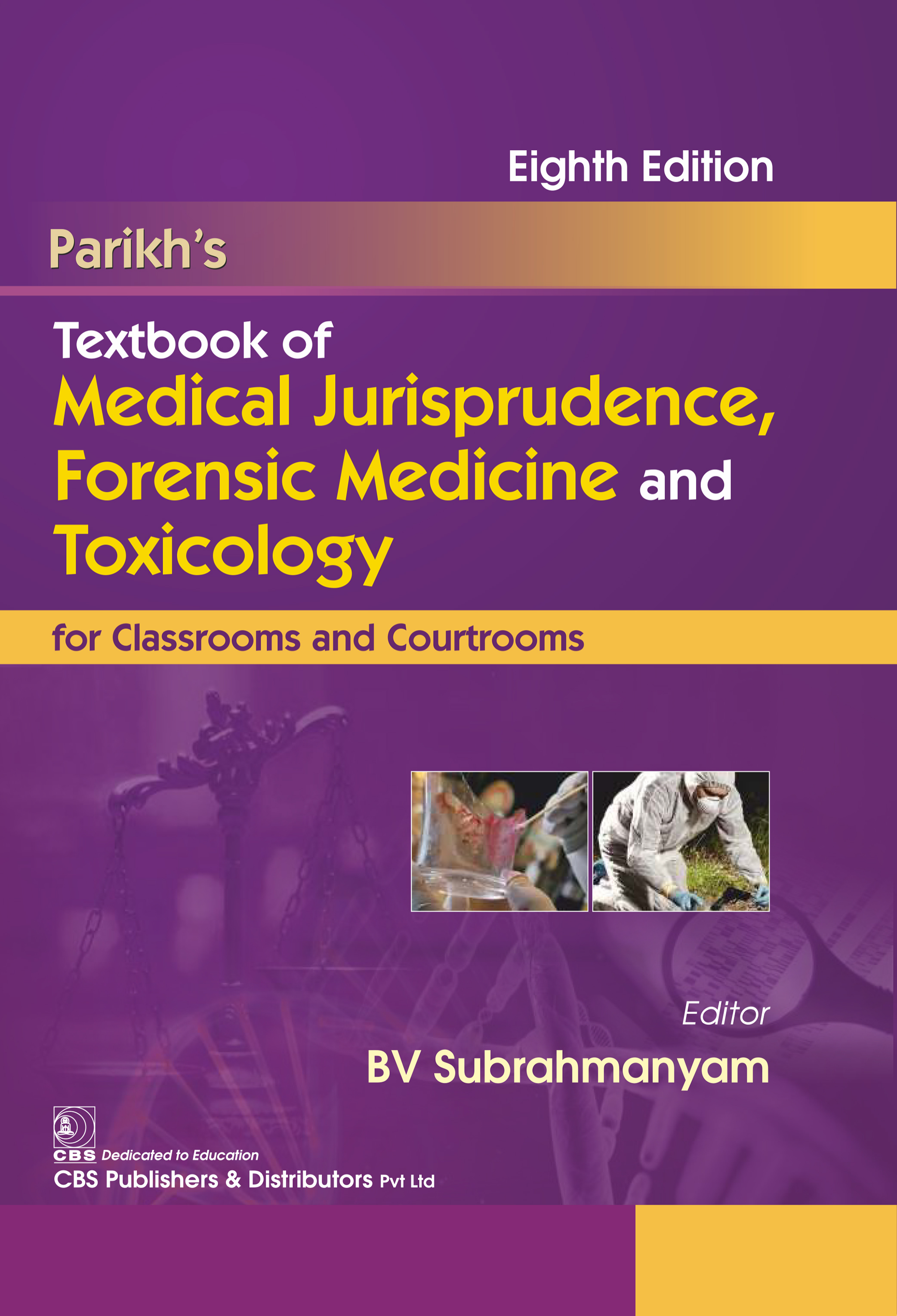 Parikh's Textbook of Medical Jurisprudence, Forensic Medicine and Toxicology for Classrooms and Courtrooms