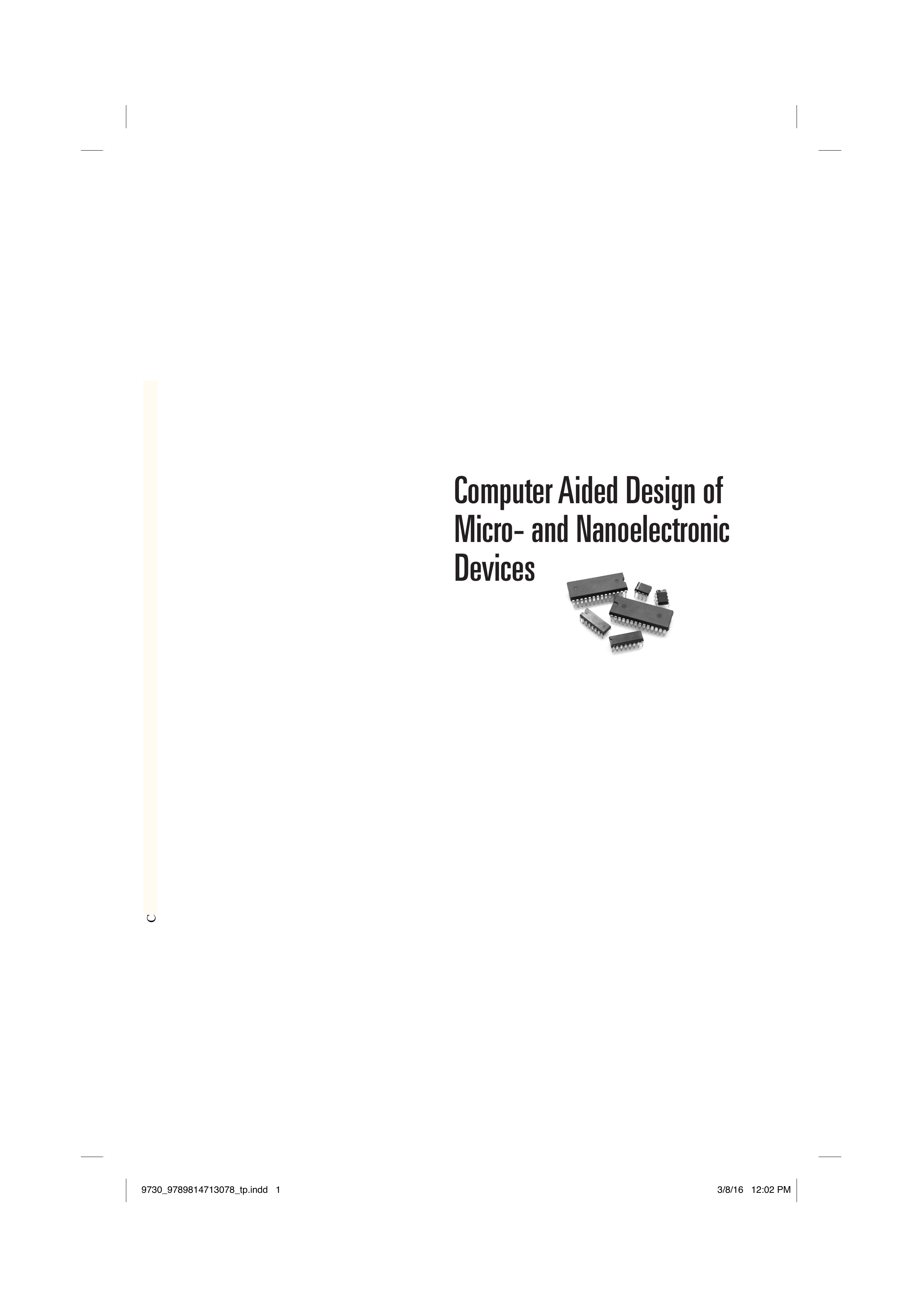 Computer Aided Design Of Micro- And Nanoelectronic Devices