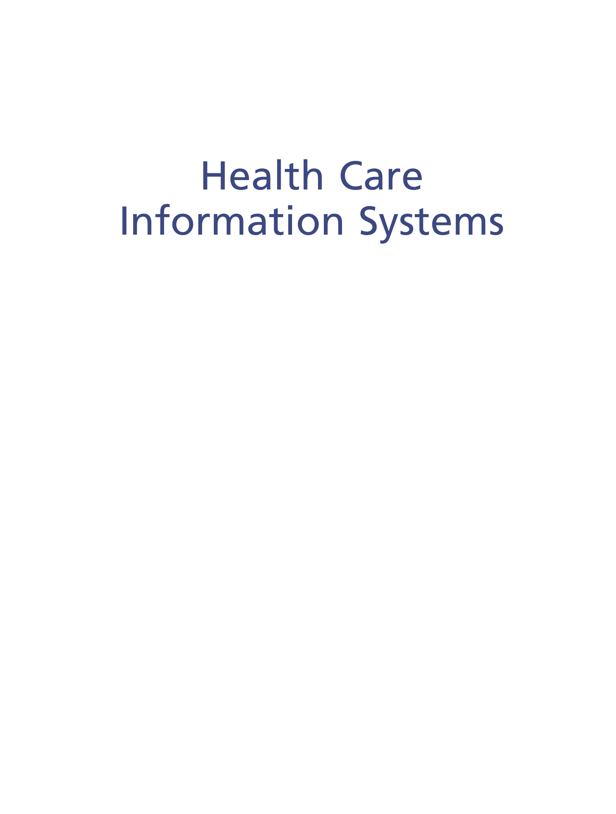 Managing?Health Care Information Systems